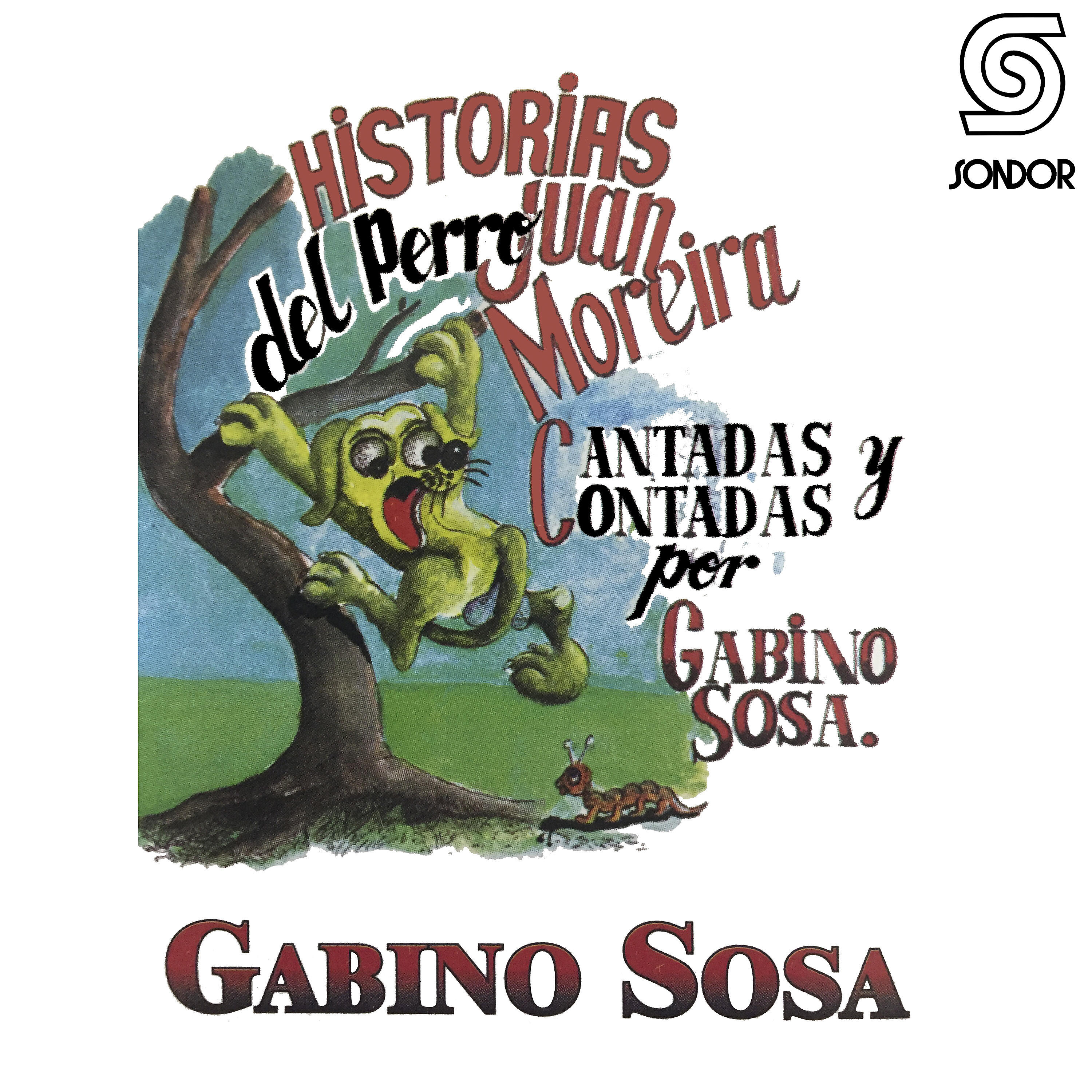 Релиз Historias del Perro Juan Moreira Cantadas y Contadas por Gabino Sosa