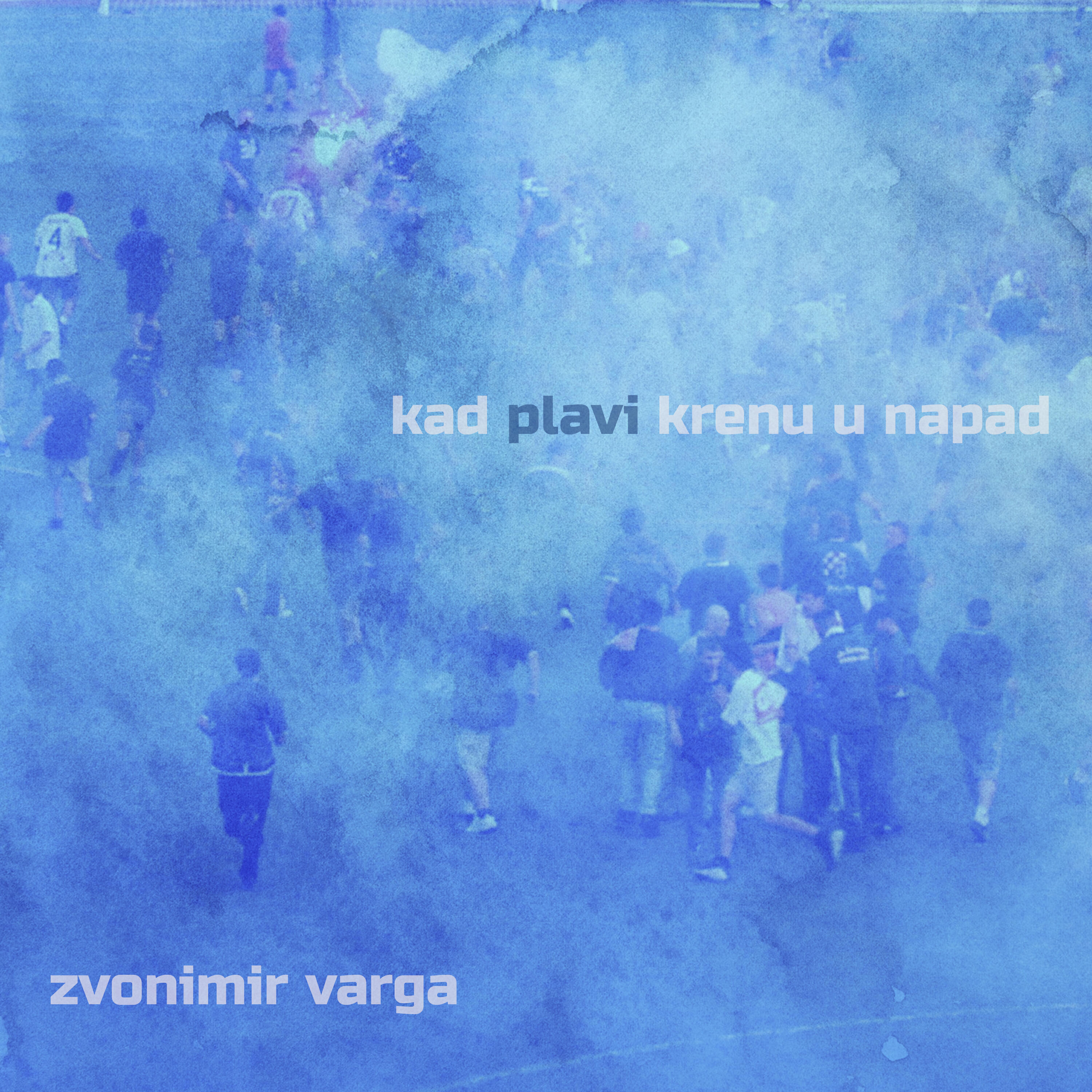 Релиз Kad Plavi Krenu U Napad