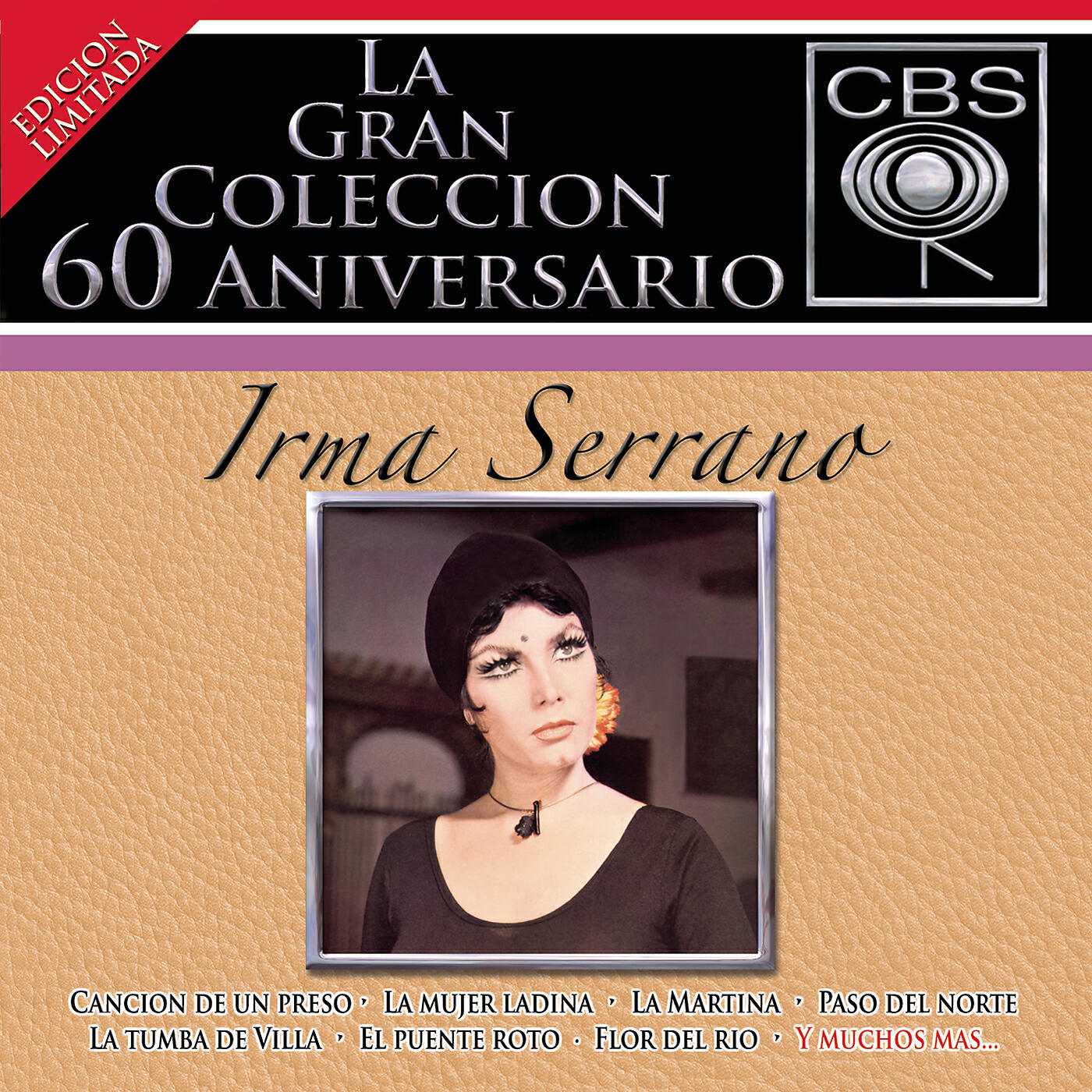 Постер альбома La Gran Colección del 60 Aniversario CBS - Irma Serrano
