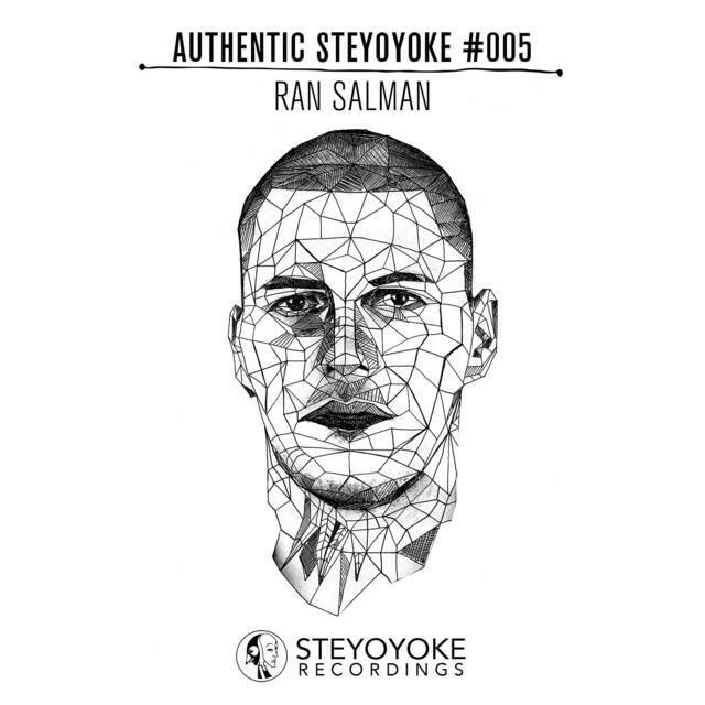 Релиз Ran Salman Presents Authentic Steyoyoke #005