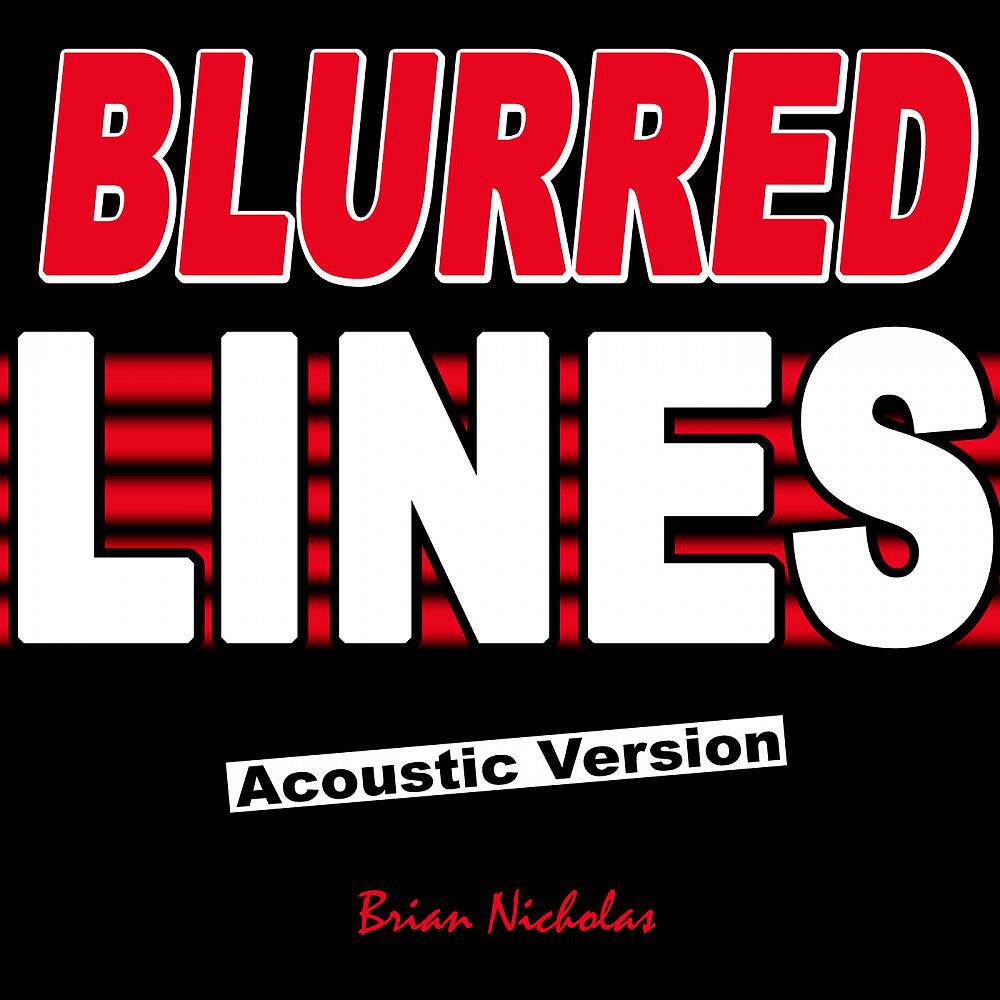 Релиз Blurred Lines (Acoustic Version)