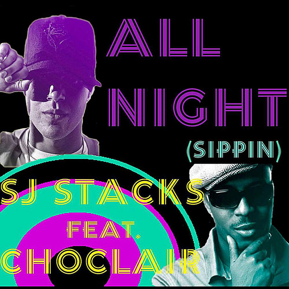 Релиз All Night (Sippin') [feat. Choclair]