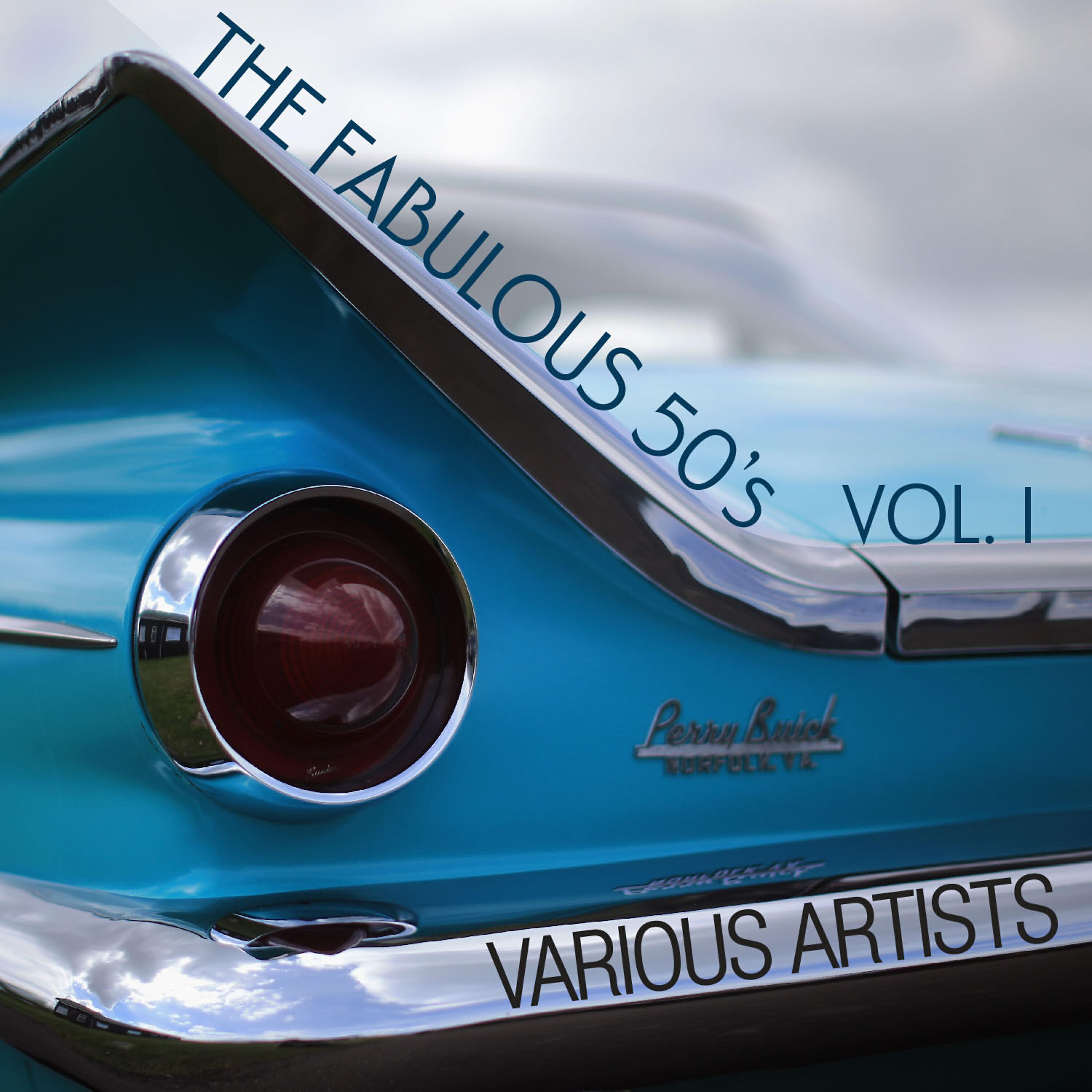 Релиз The Fabulous 50's, Vol. 1