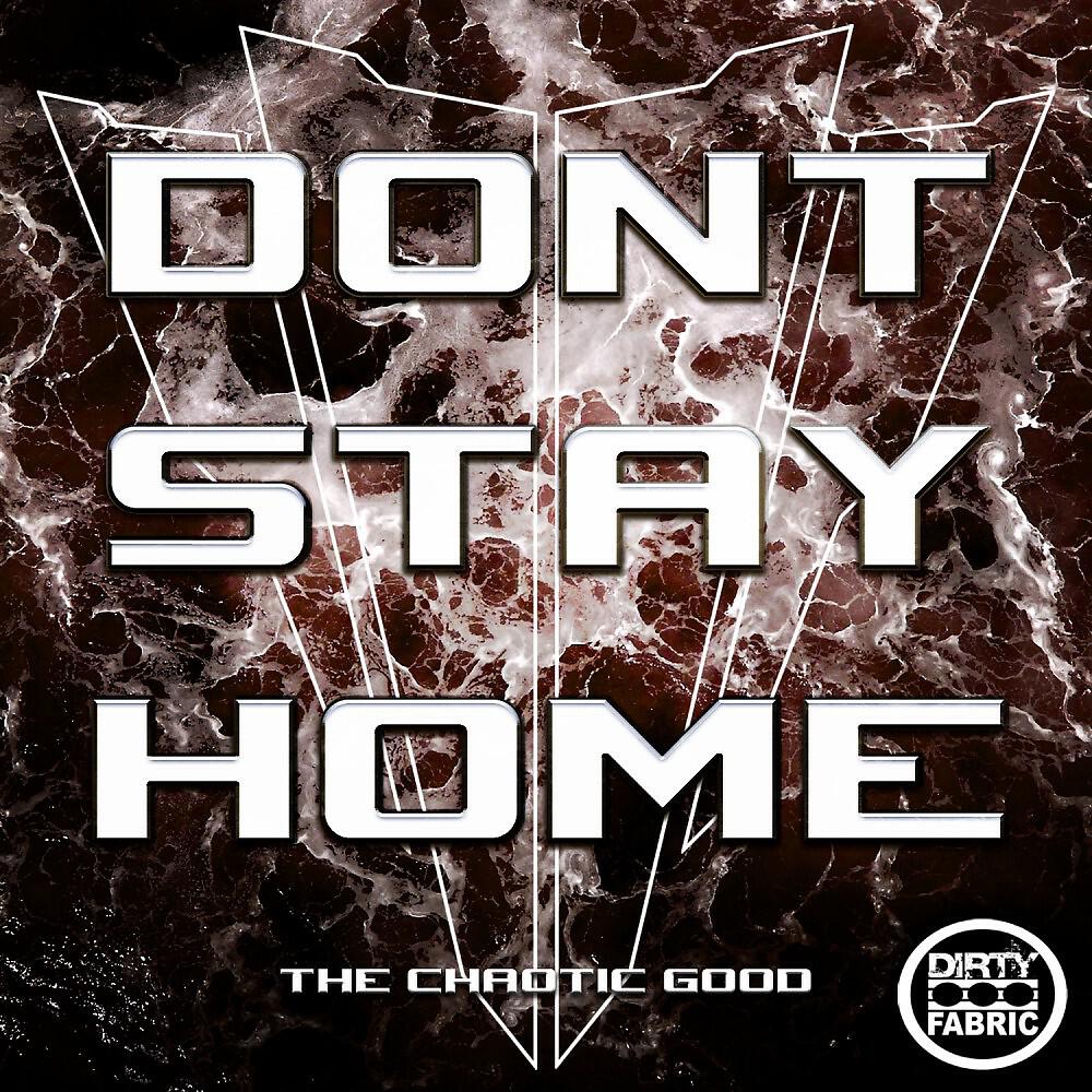Релиз Don't Stay Home