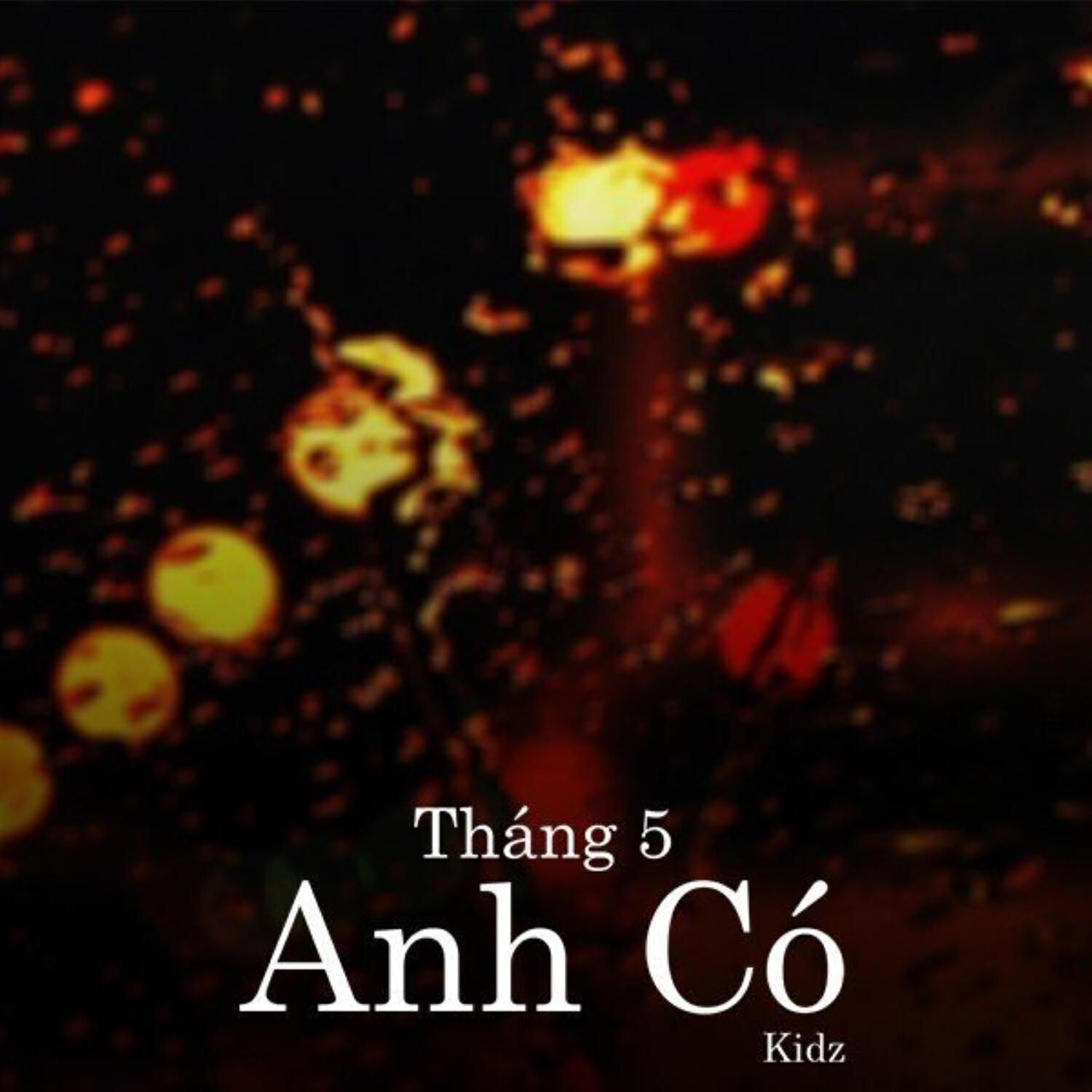 Релиз Tháng 5 Anh Có