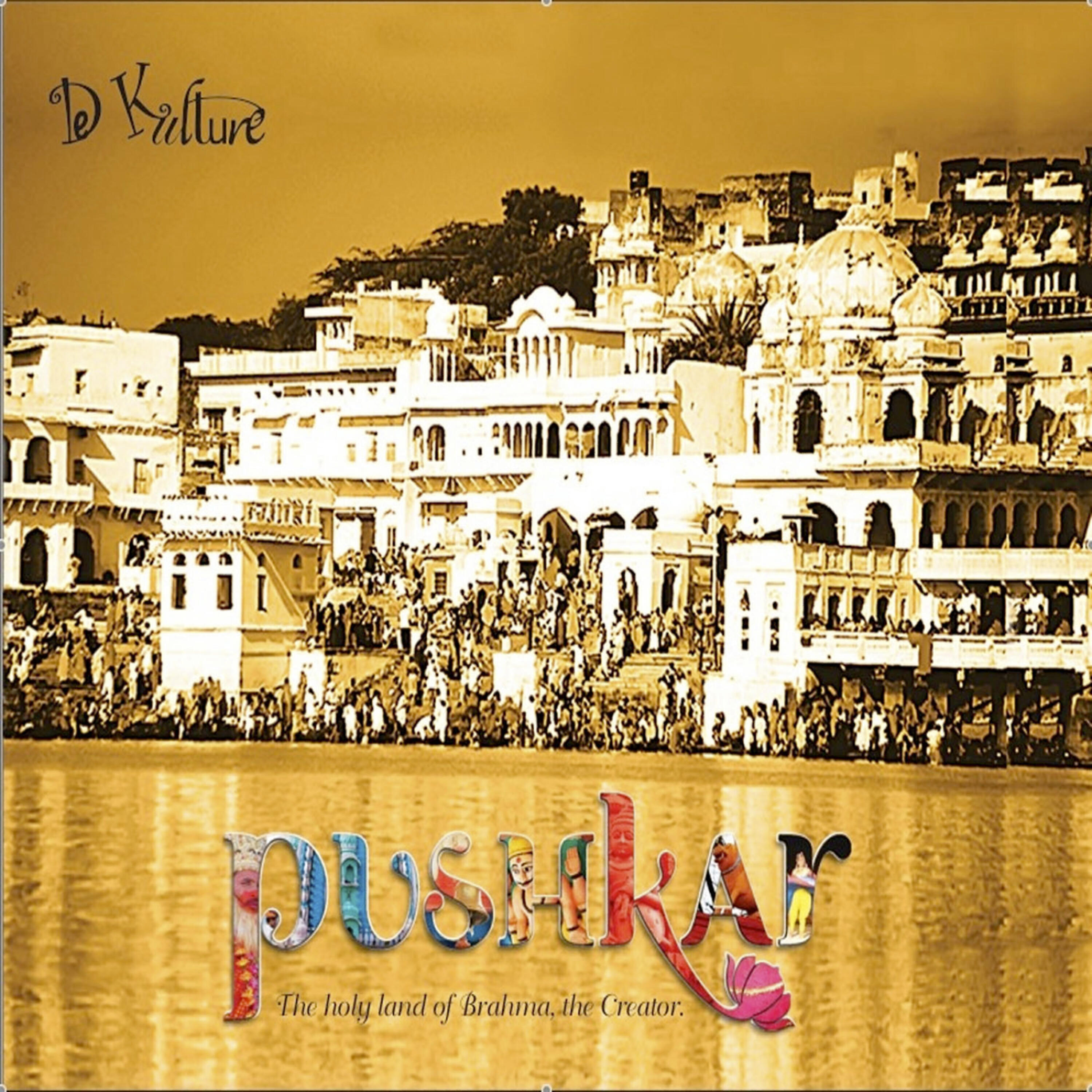 Релиз Pushkar - The Holy Land Of Brahma, The Creator