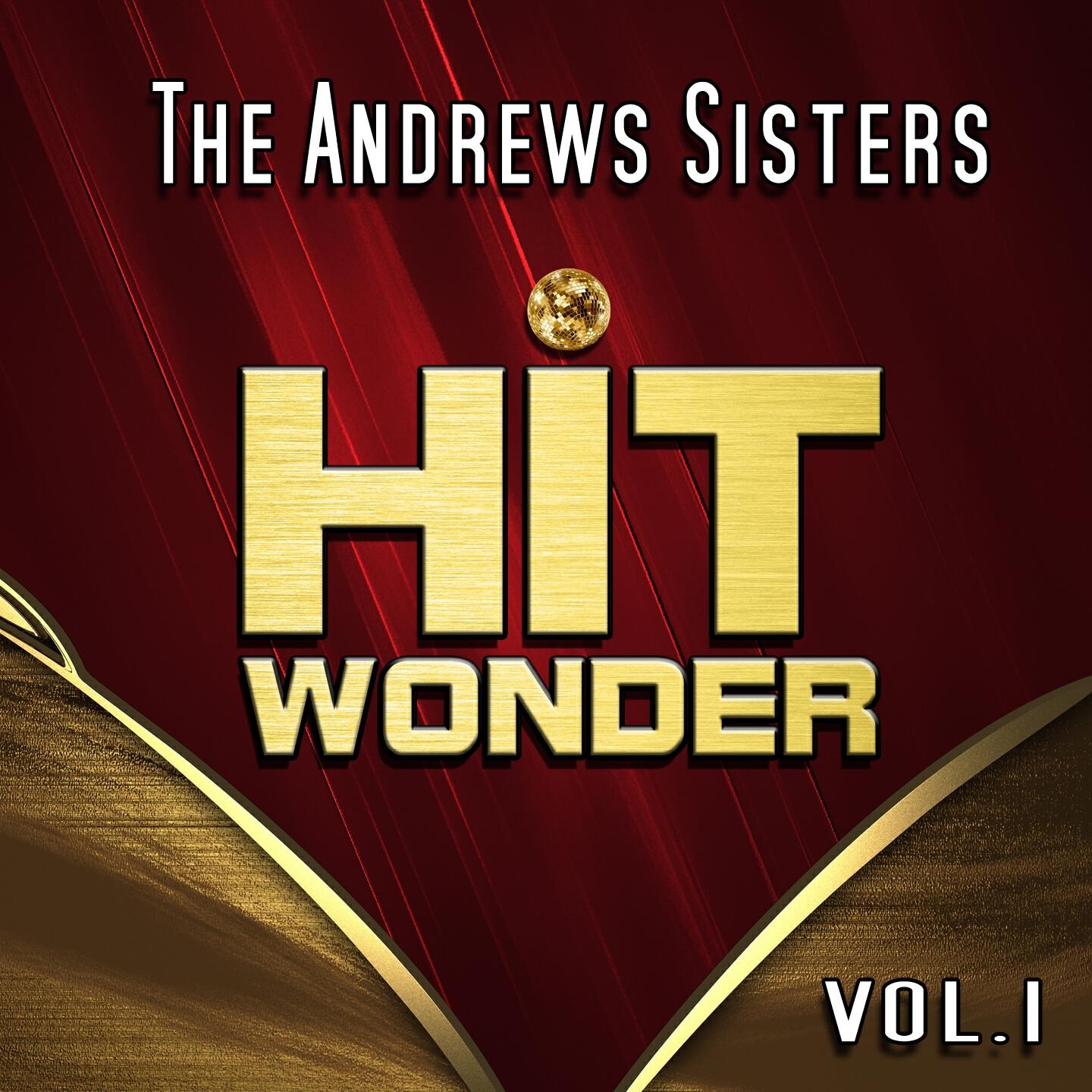Релиз Hit Wonder: The Andrews Sisters, Vol. 1