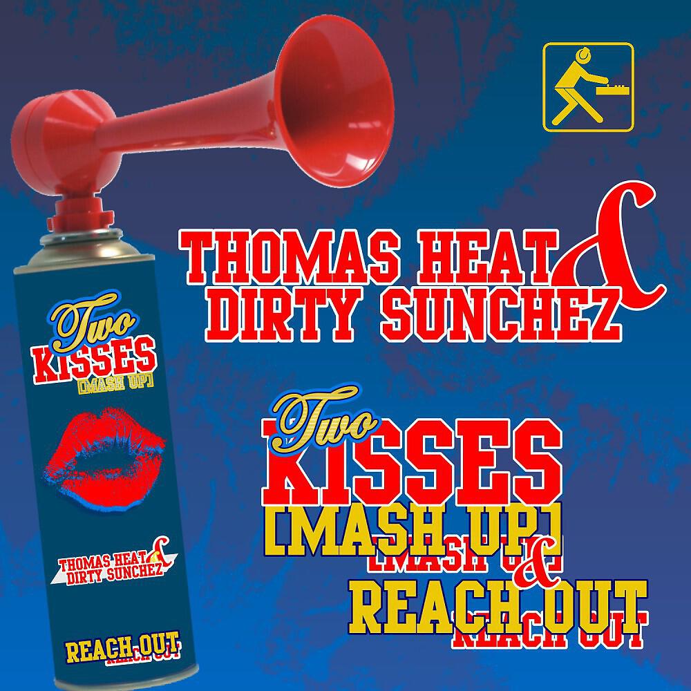 Релиз Two Kisses (Mash up ) / Reach Out