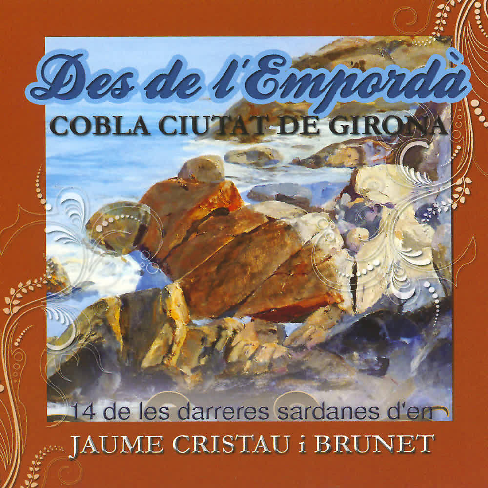 Релиз Des de L'Empordà (14 de Les Darreres Sardanes D'en Jaume Cristau I Brunet)