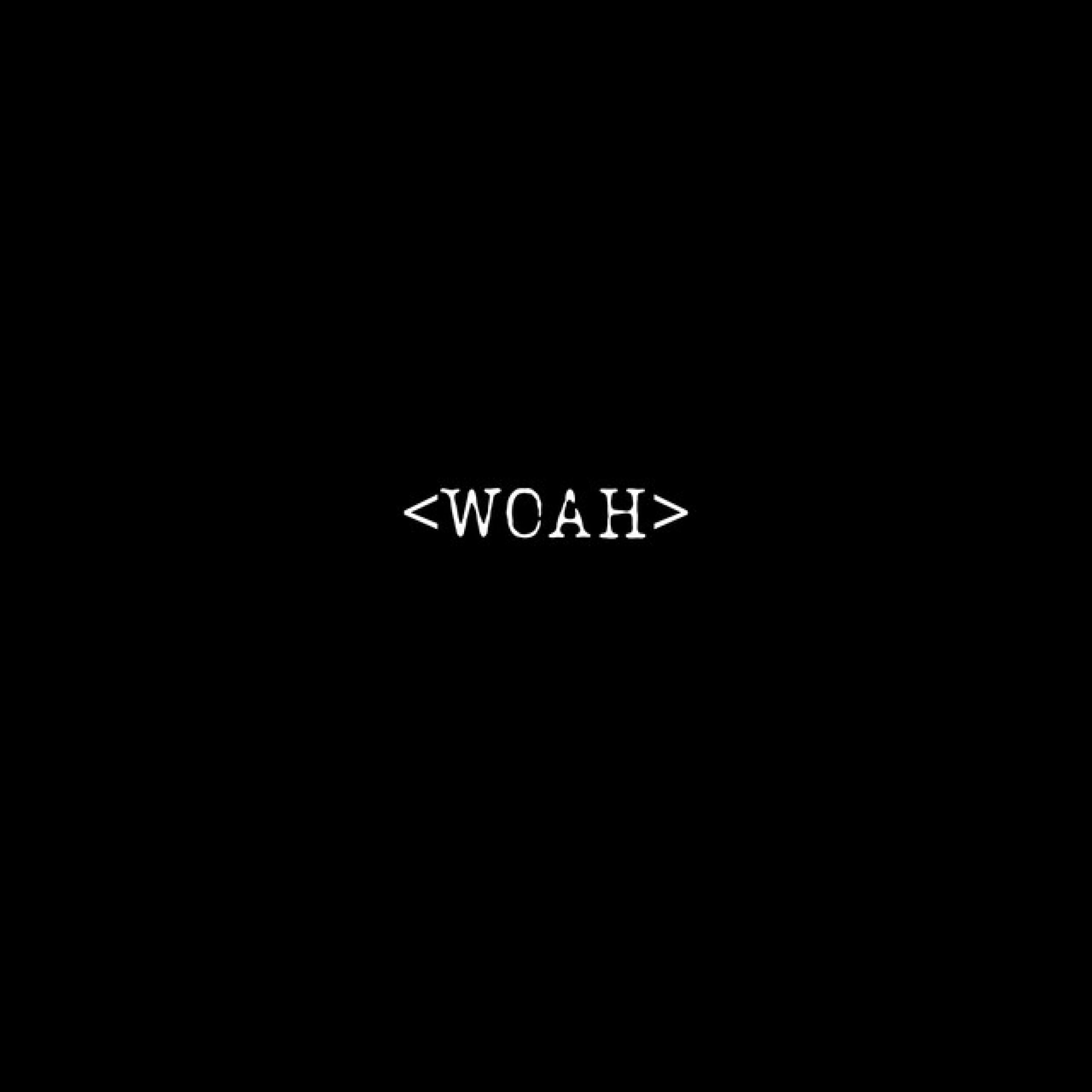 Релиз Woah