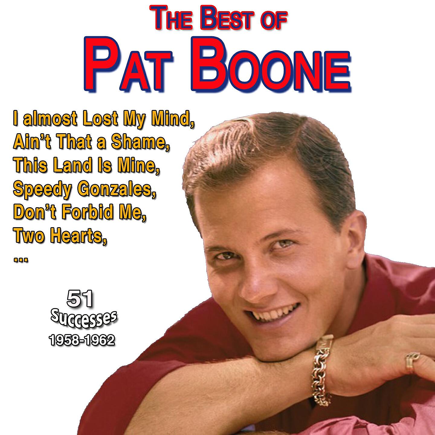 Релиз Pat Boone - Great Hits - Ain't That a Shame
