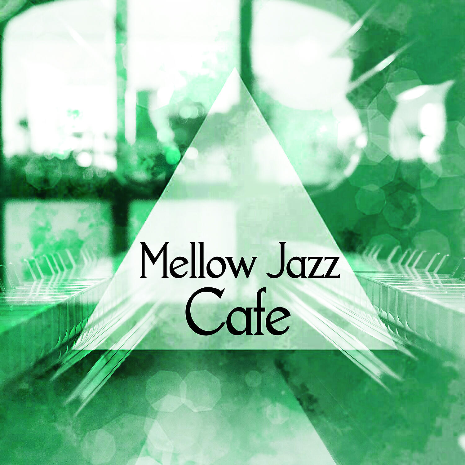 Релиз Mellow Jazz Cafe – Smooth Jazz, Restaurant Background Music, Family Time, Dinner Sounds, Easy Listening