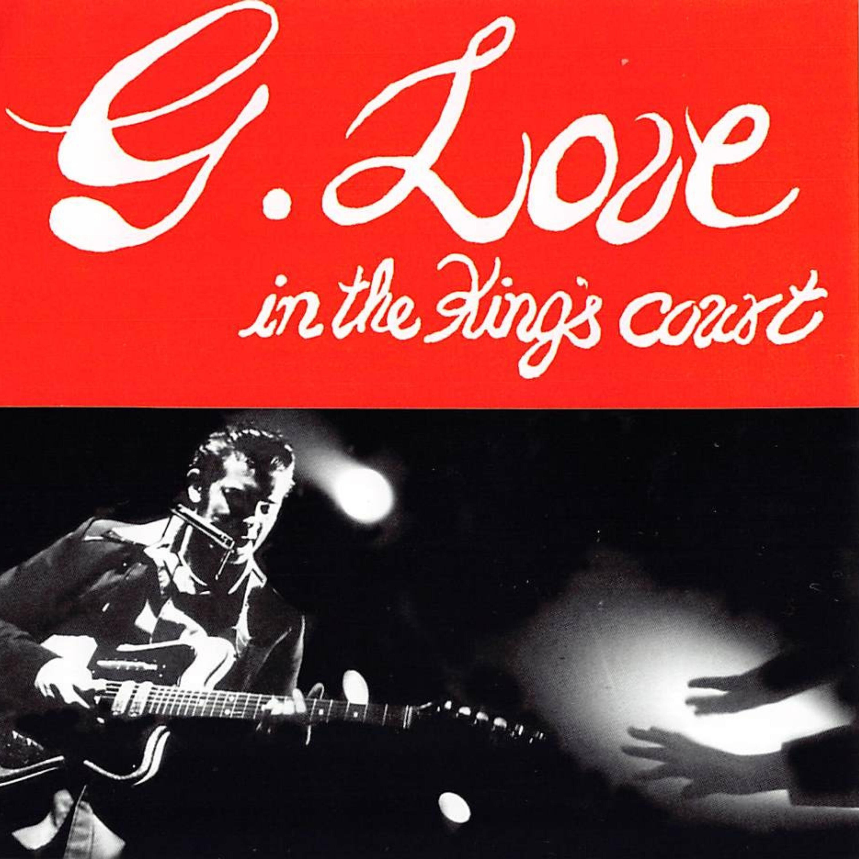Релиз G. Love in the King's Court