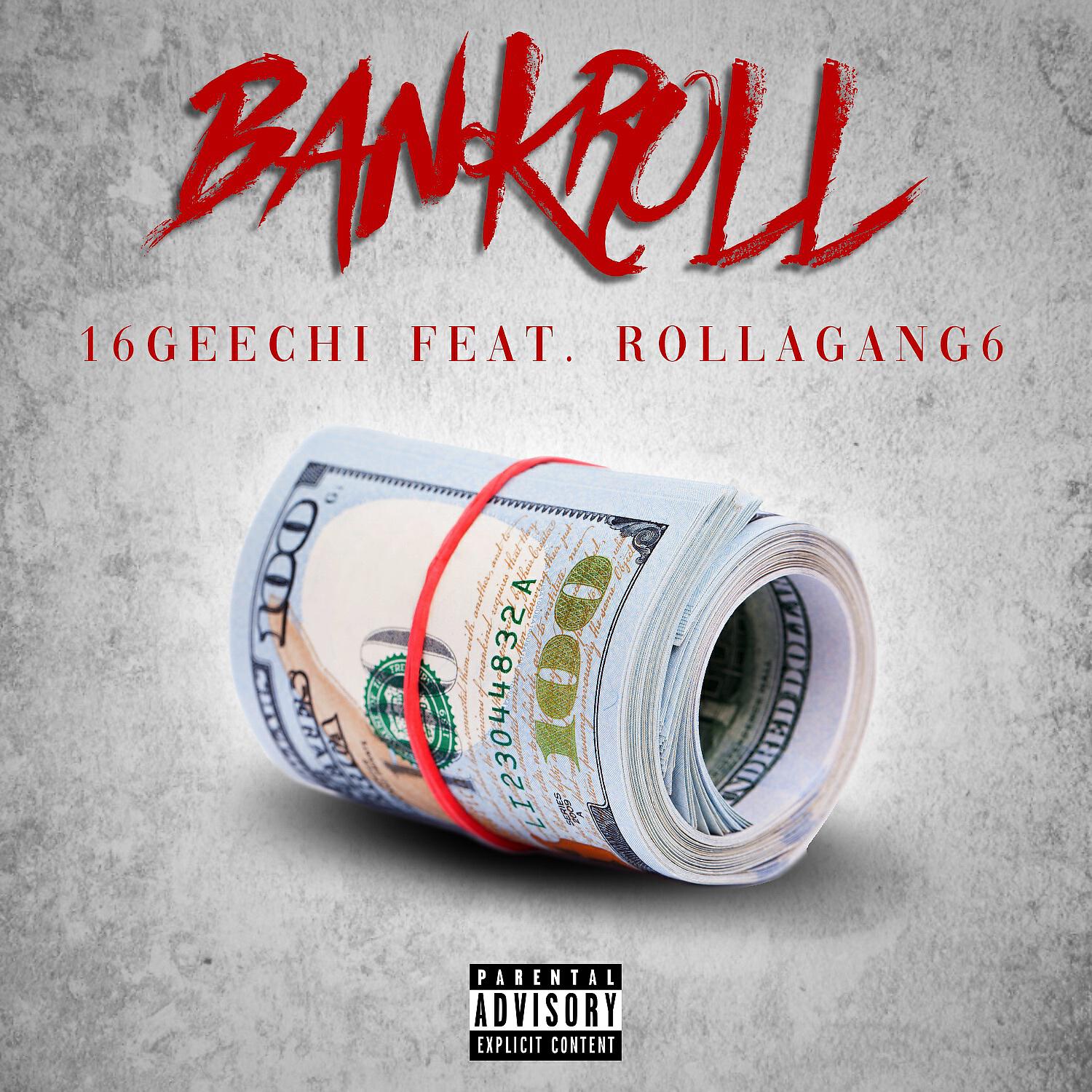 Релиз Bankroll (feat. ROLLAGANG6)