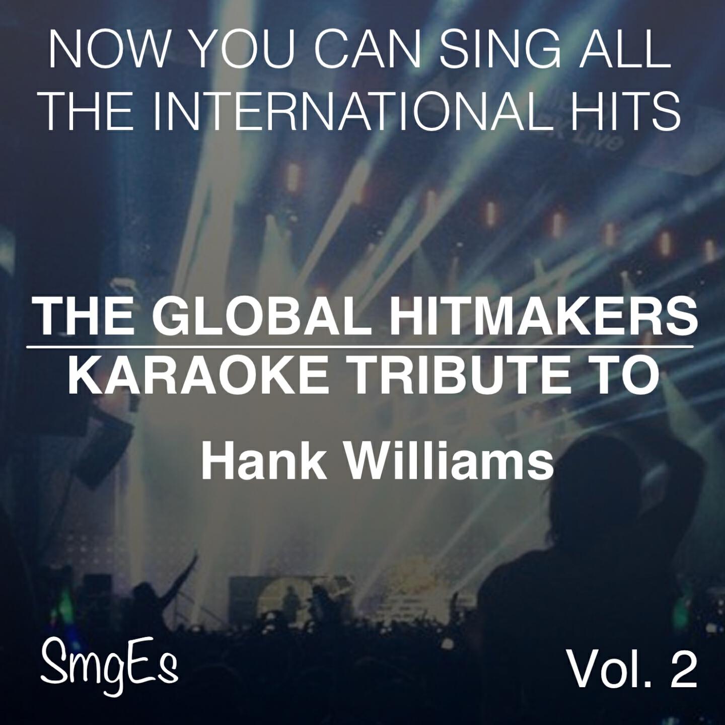 Релиз The Global HitMakers: Hank Williams Vol. 2