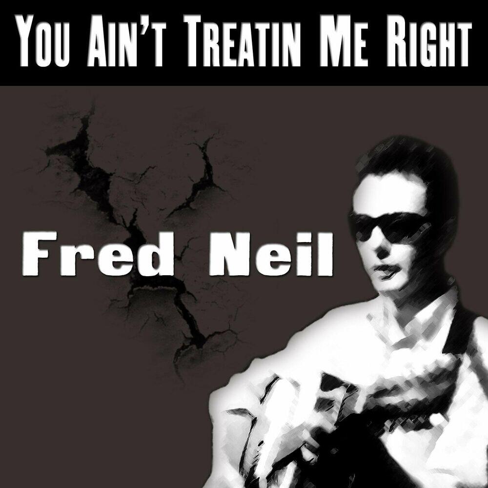 Релиз You Ain't Treatin Me Right