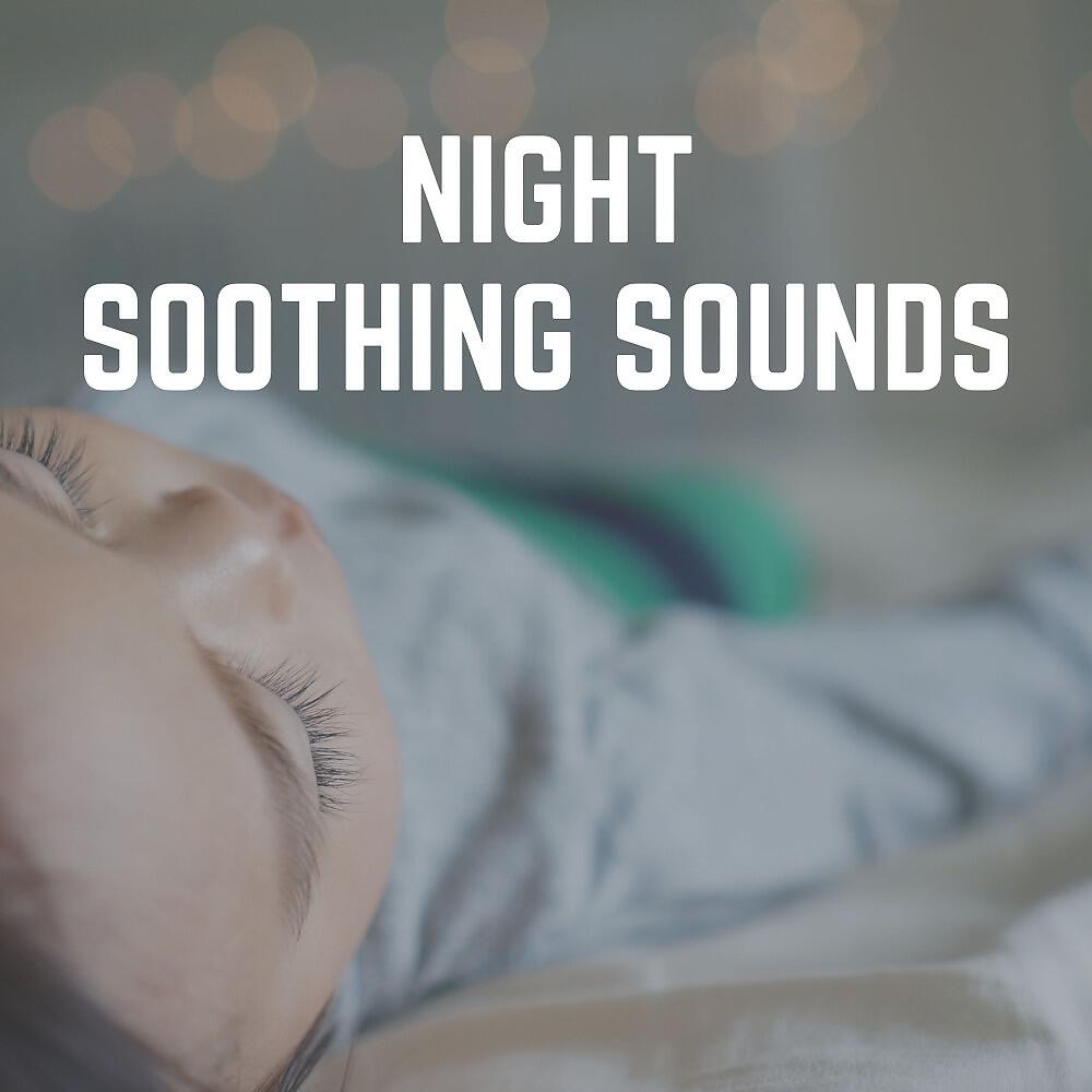 Релиз Night Soothing Sounds