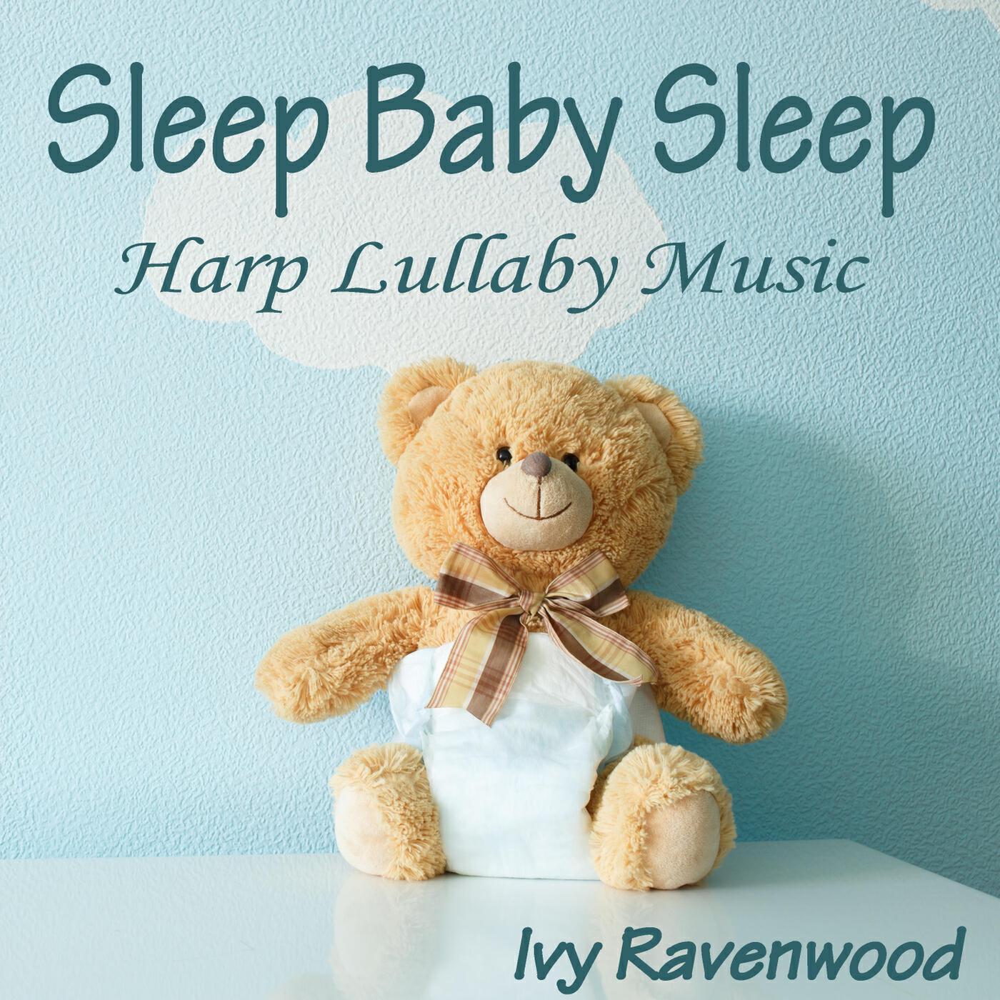Релиз Sleep Baby Sleep: Harp Lullaby Music