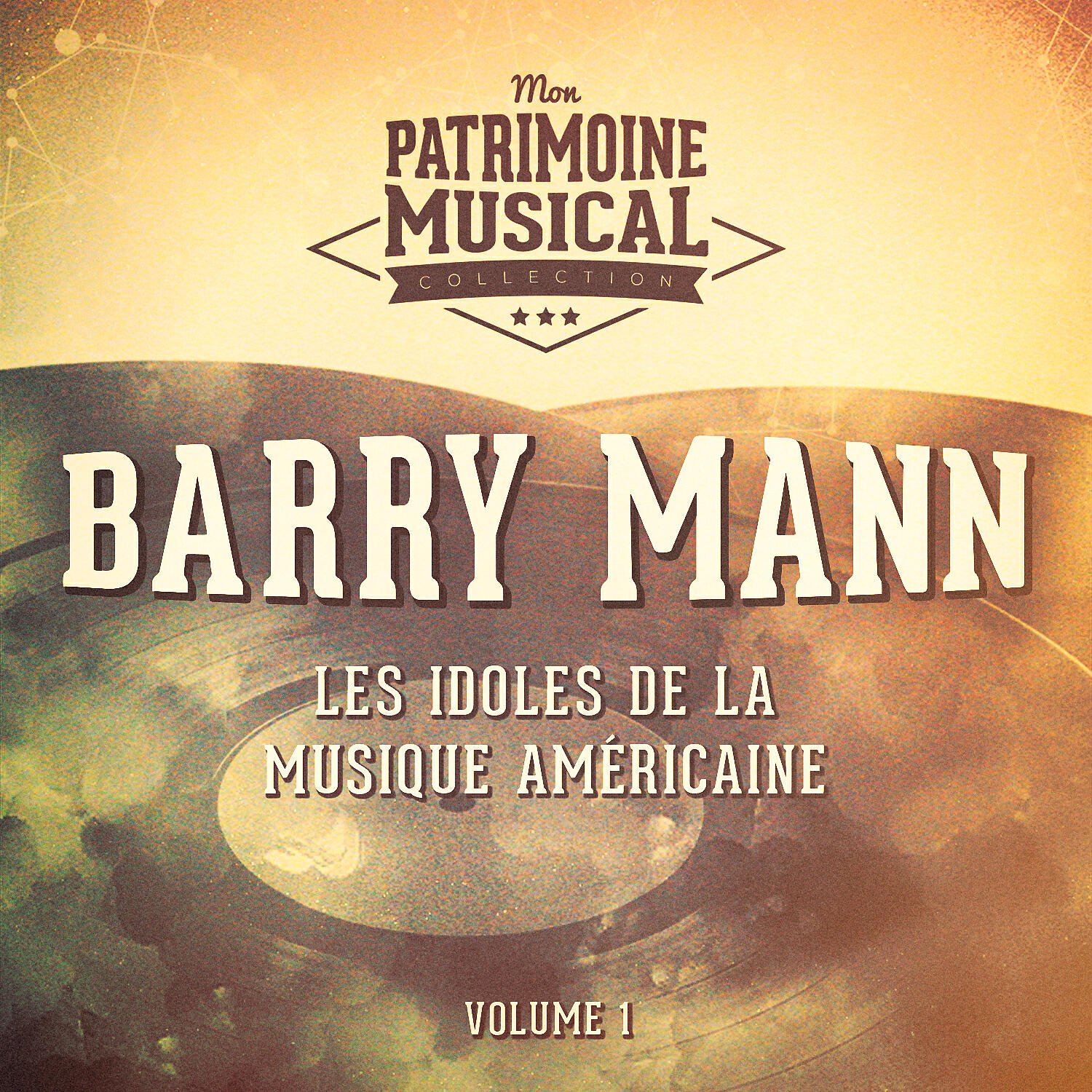 Релиз Les idoles de la musique américaine : Barry Mann, Vol. 1