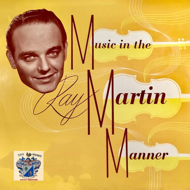 Релиз Music in the Ray Martin Manner