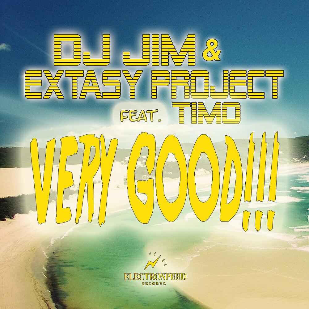 Скачать песню Ti-Mo, Extasy Project, DJ Jim (RU) - Very Good (Radio Edit) бесплатно в MP3 для Android и iOS