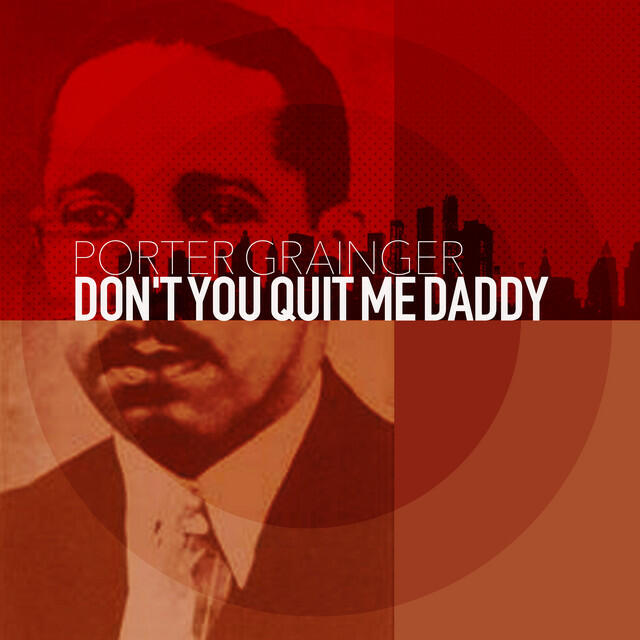 Релиз Don't You Quit Me Daddy