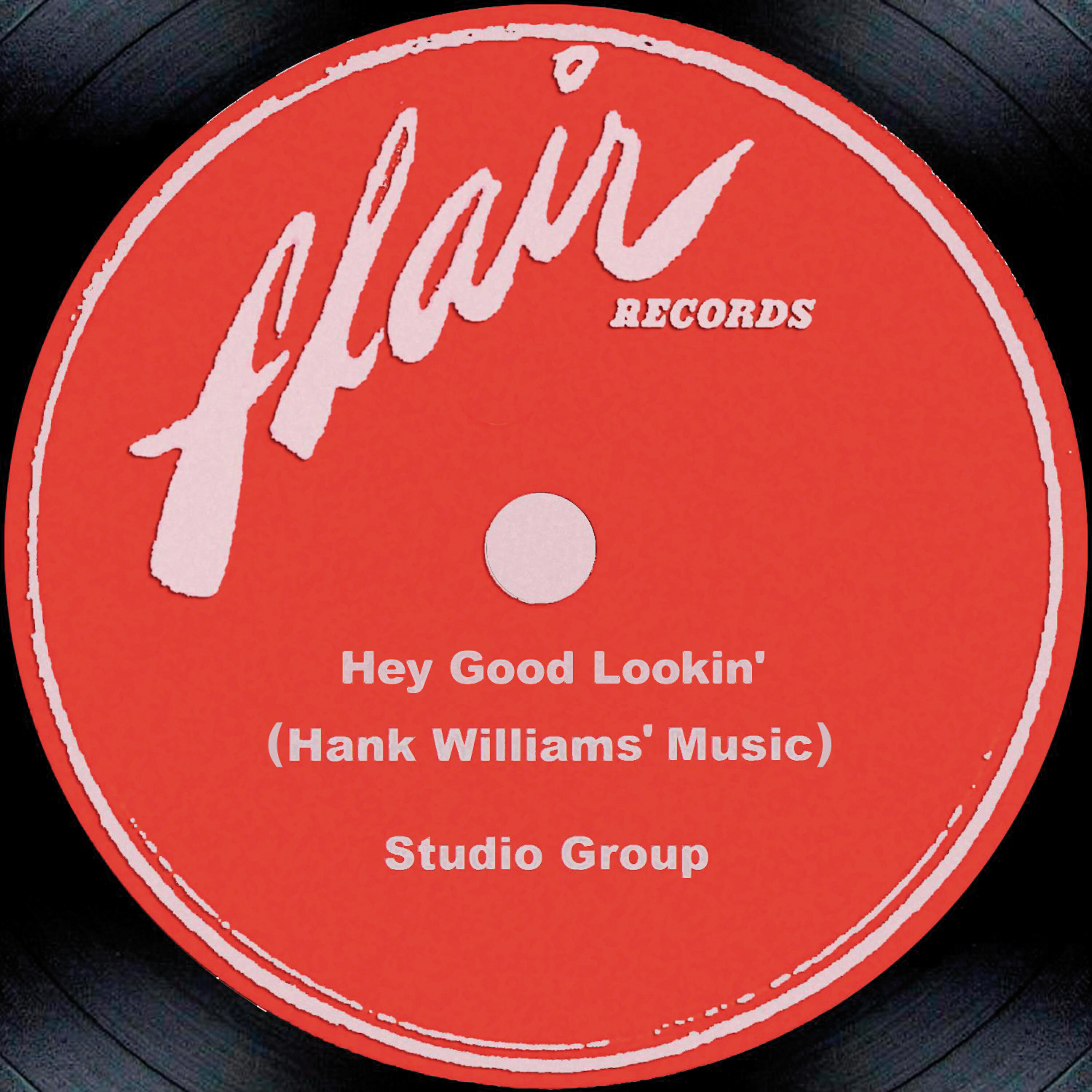 Релиз Hey Good Lookin' (Hank Williams' Music)