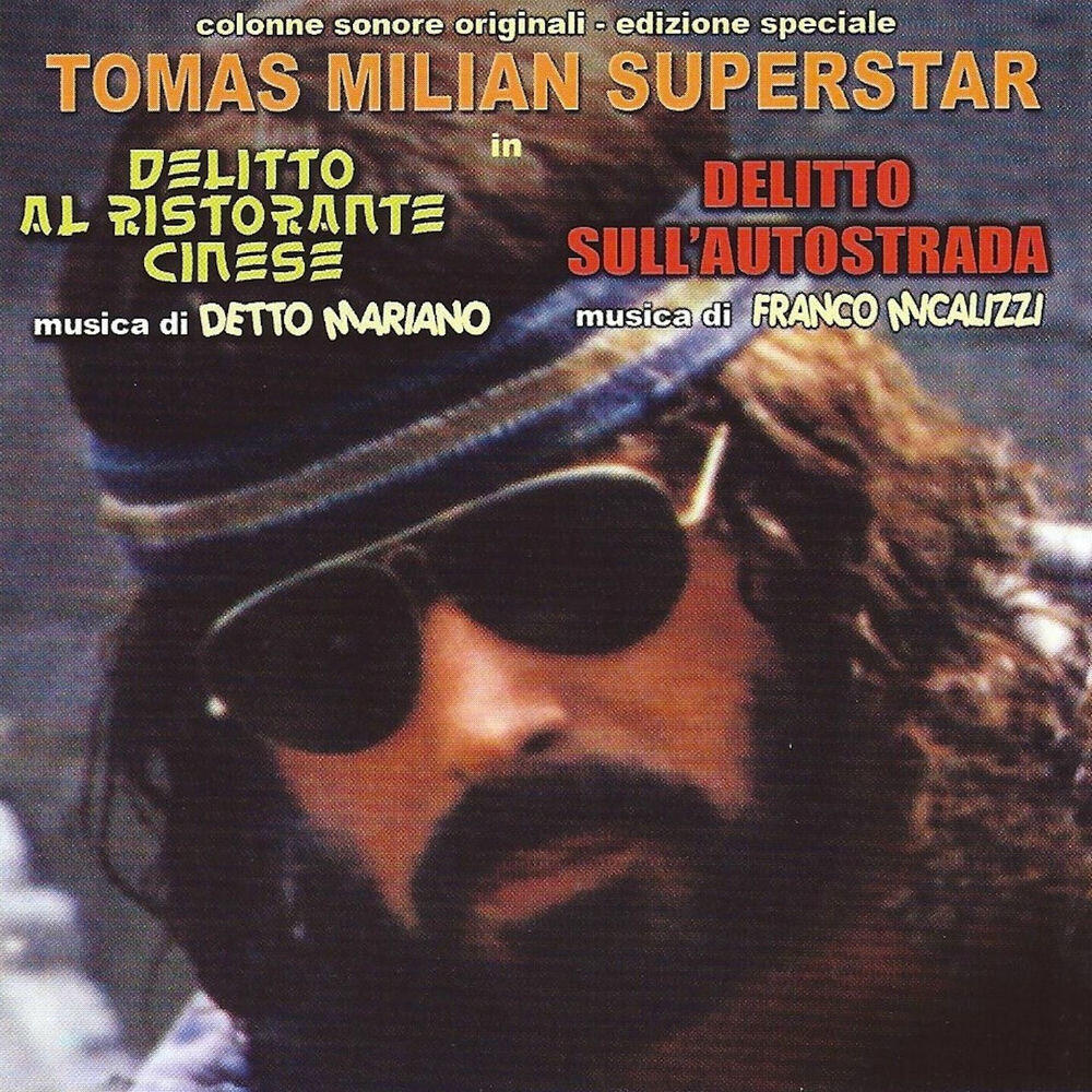 Релиз Tomas Milian Superstar - Delitto al ristorante cinese / Delitto sull'autostrada (Original motion picture soundtracks)