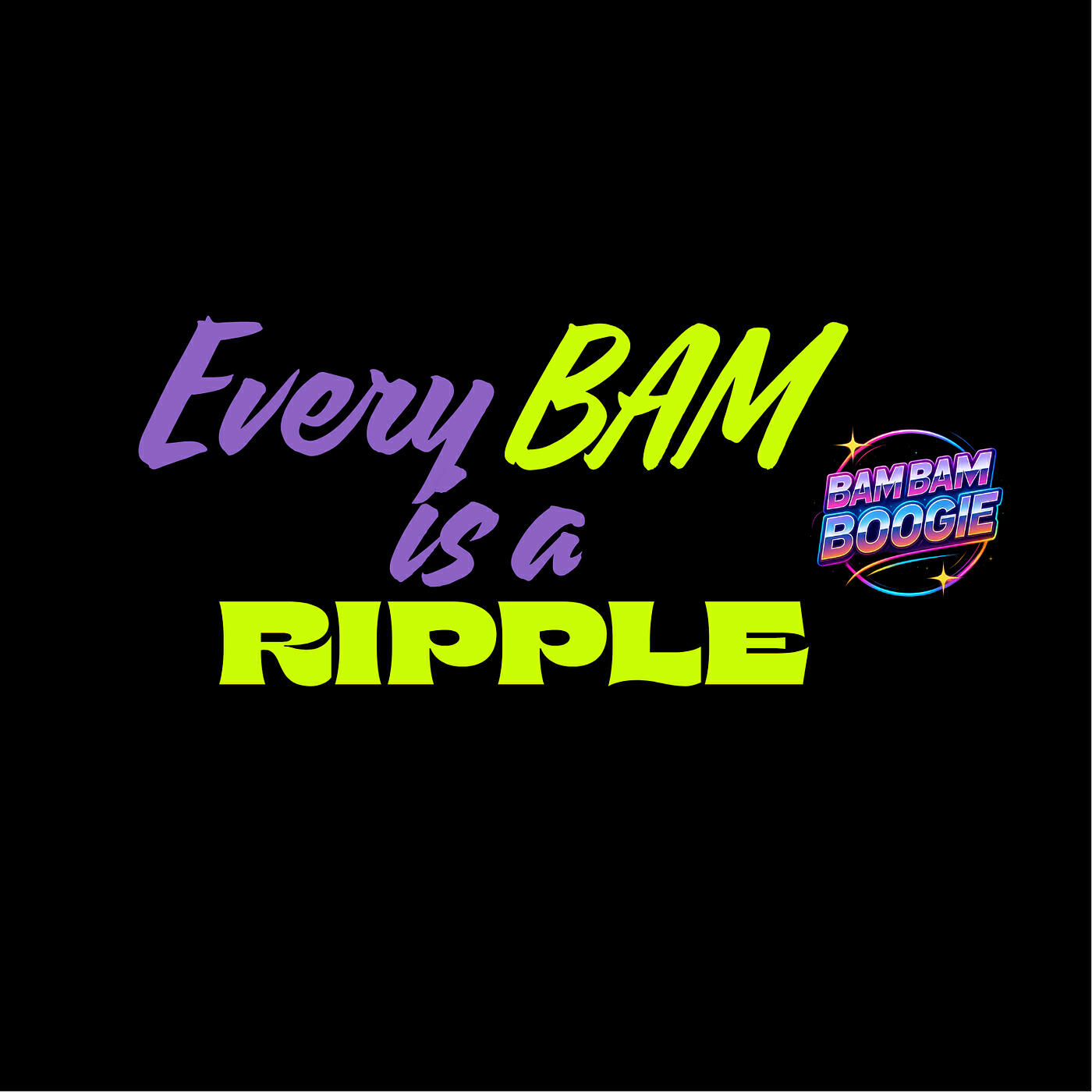 Релиз Every Bam Is a Ripple
