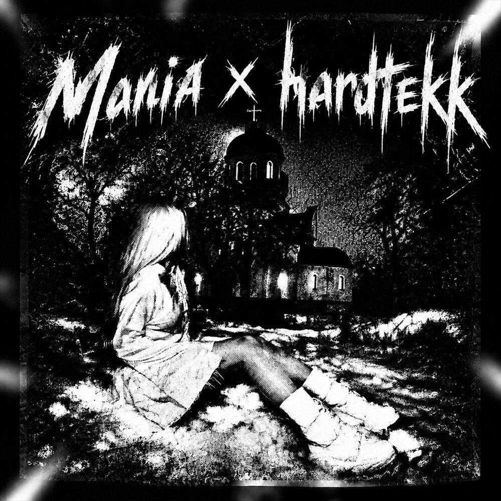 Релиз Mania x Hardtekk