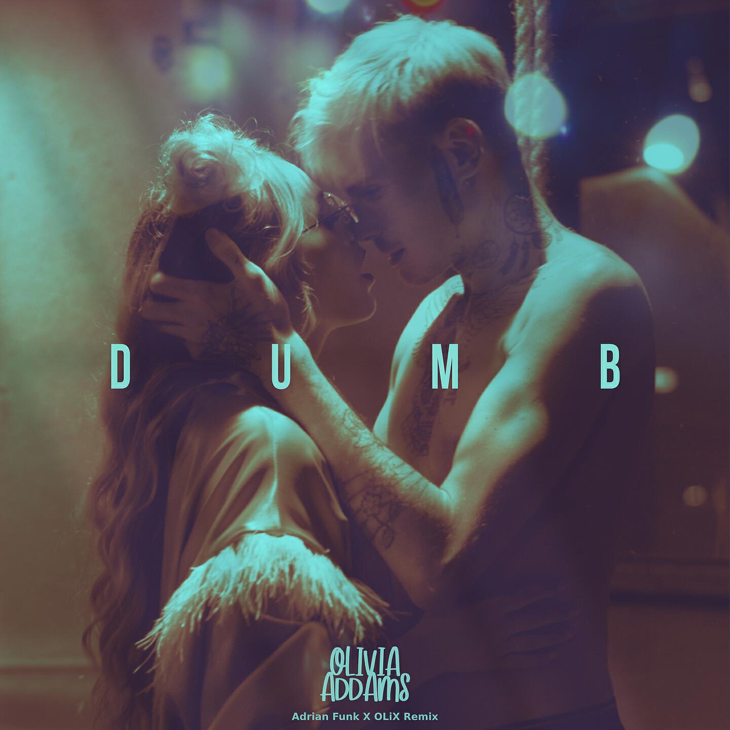 Релиз Dumb (Adrian Funk X OLiX Remix)