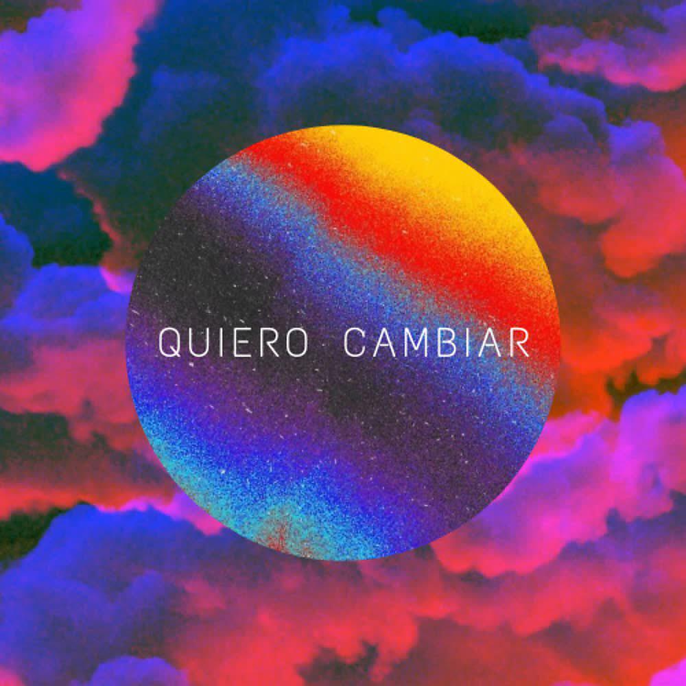 Релиз Quiero Cambiar