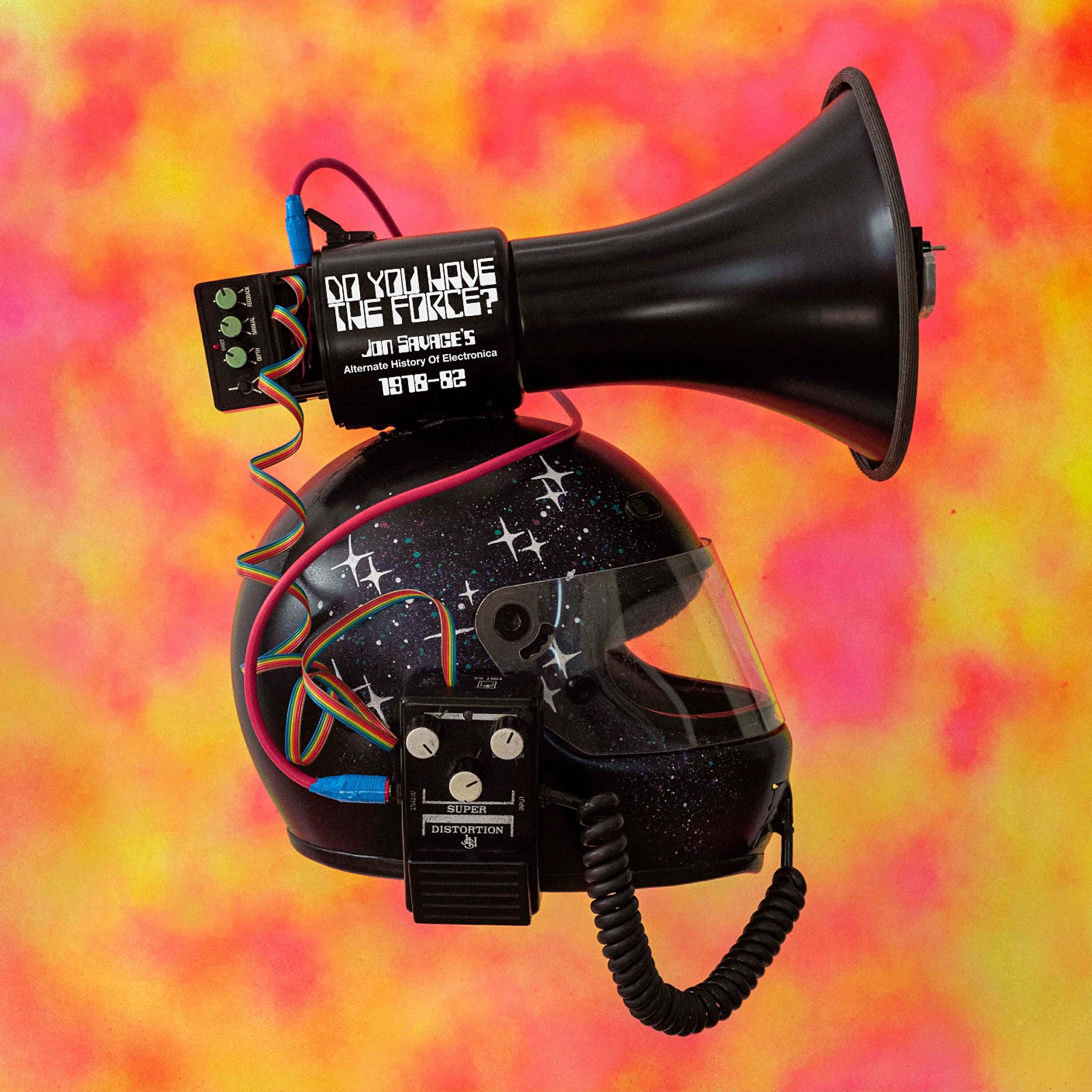 Релиз Do You Have the Force? (Jon Savage's Alternate History of Electronica 1978-82)