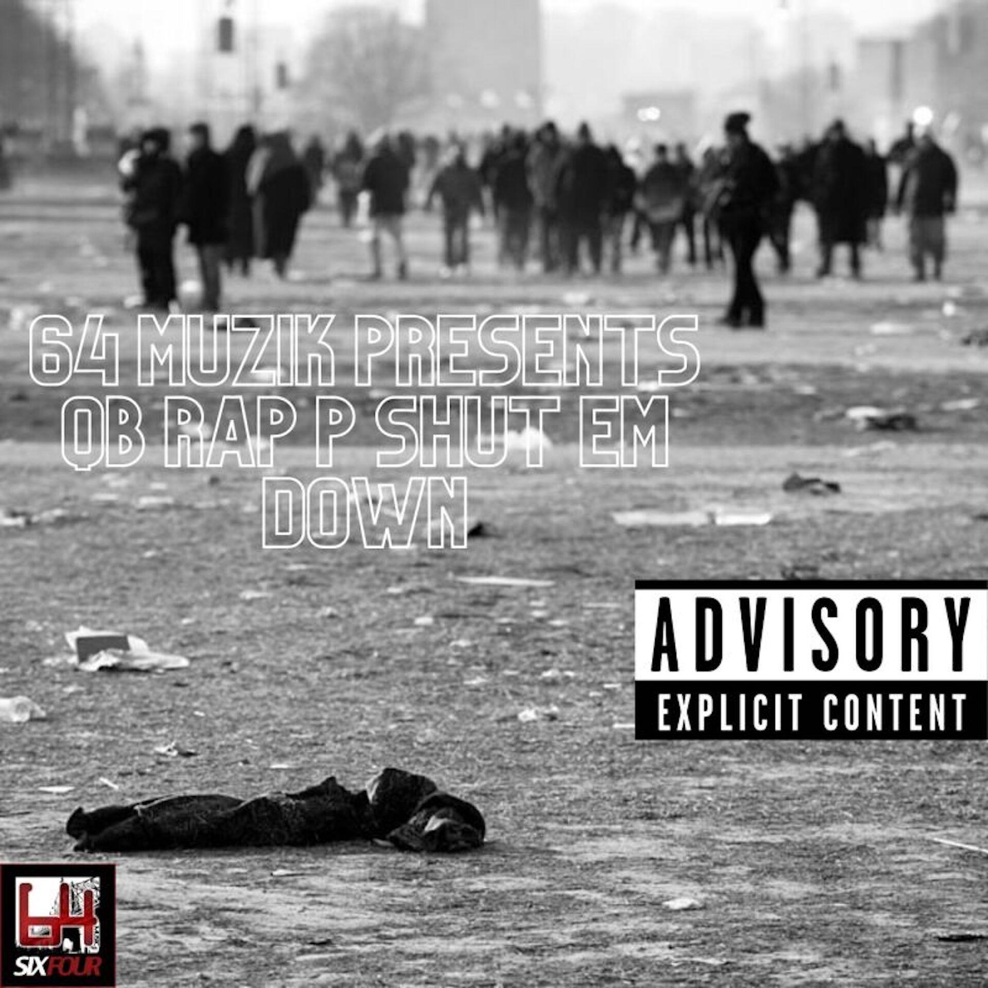 Релиз SHUT EM DOWN