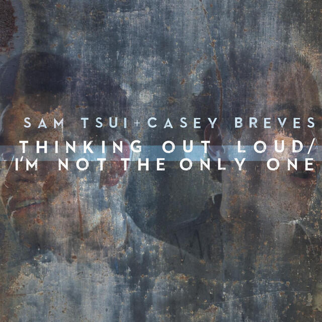 Релиз Thinking out Loud / I'm Not the Only One