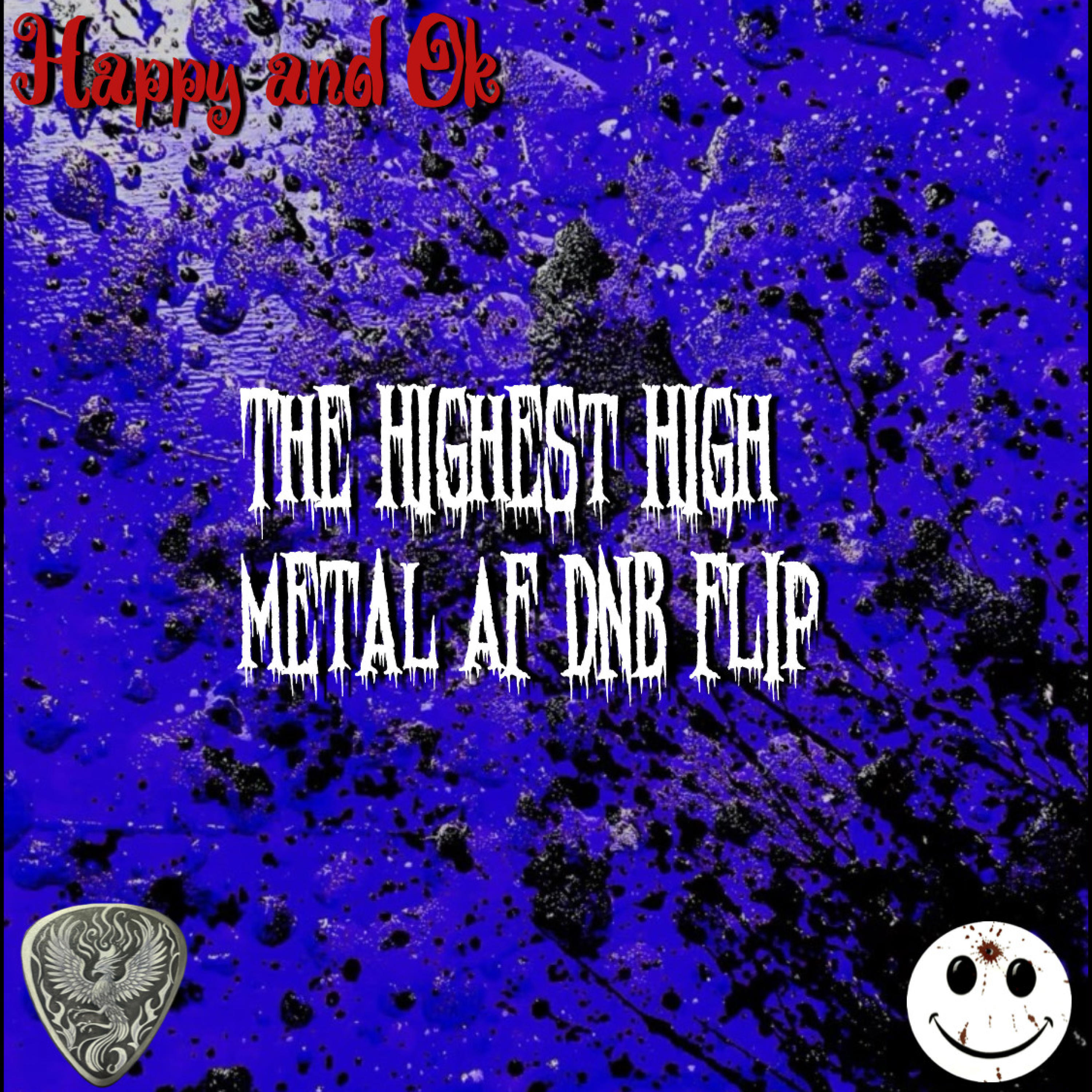 Релиз The Highest High Metal AF DNB Flip