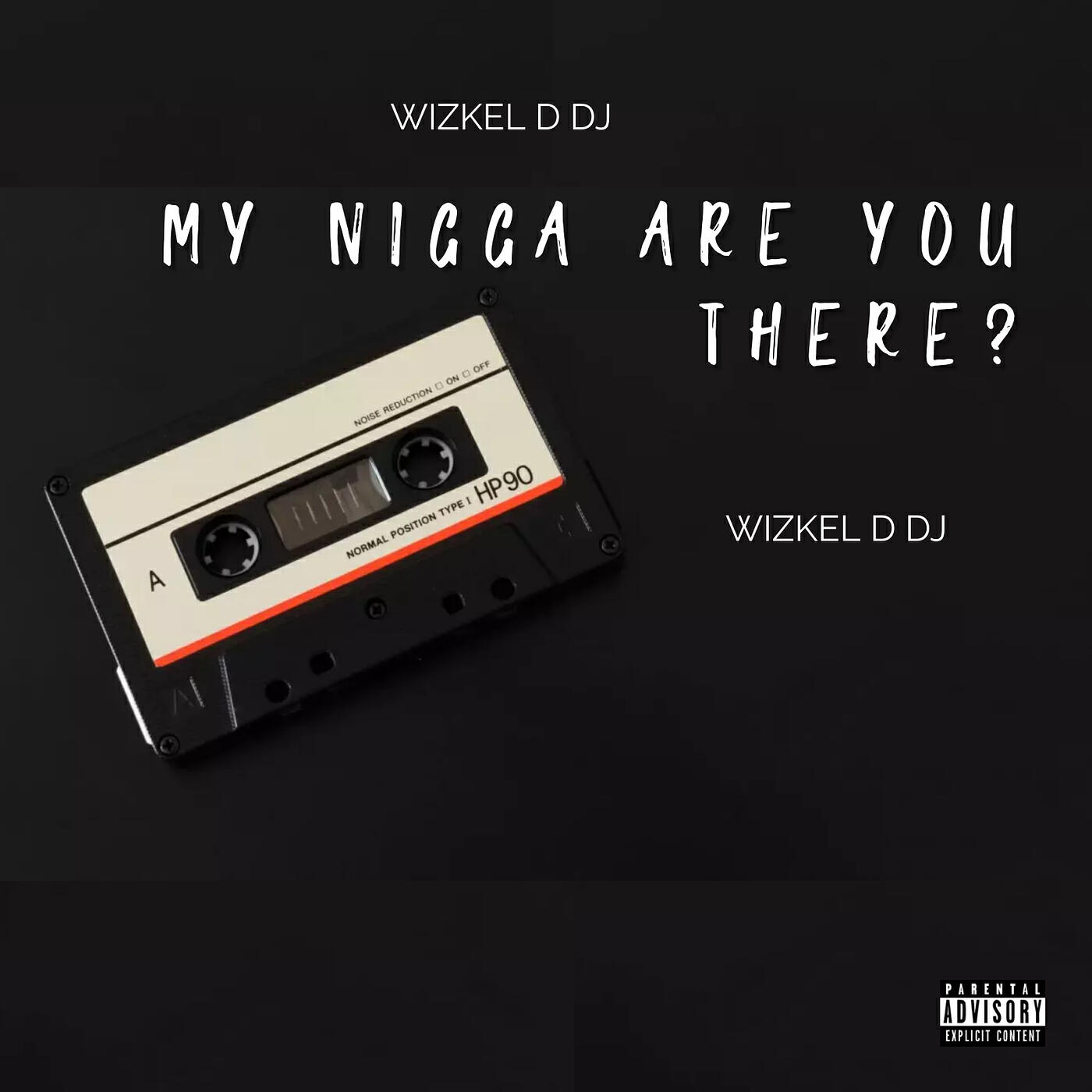 Релиз My Nigga Are You There?