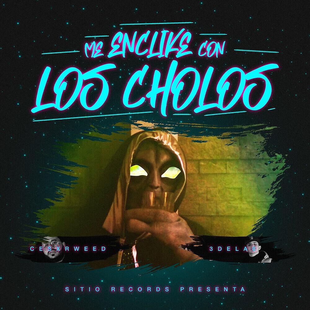 Релиз Me Enclike Con Los Cholos