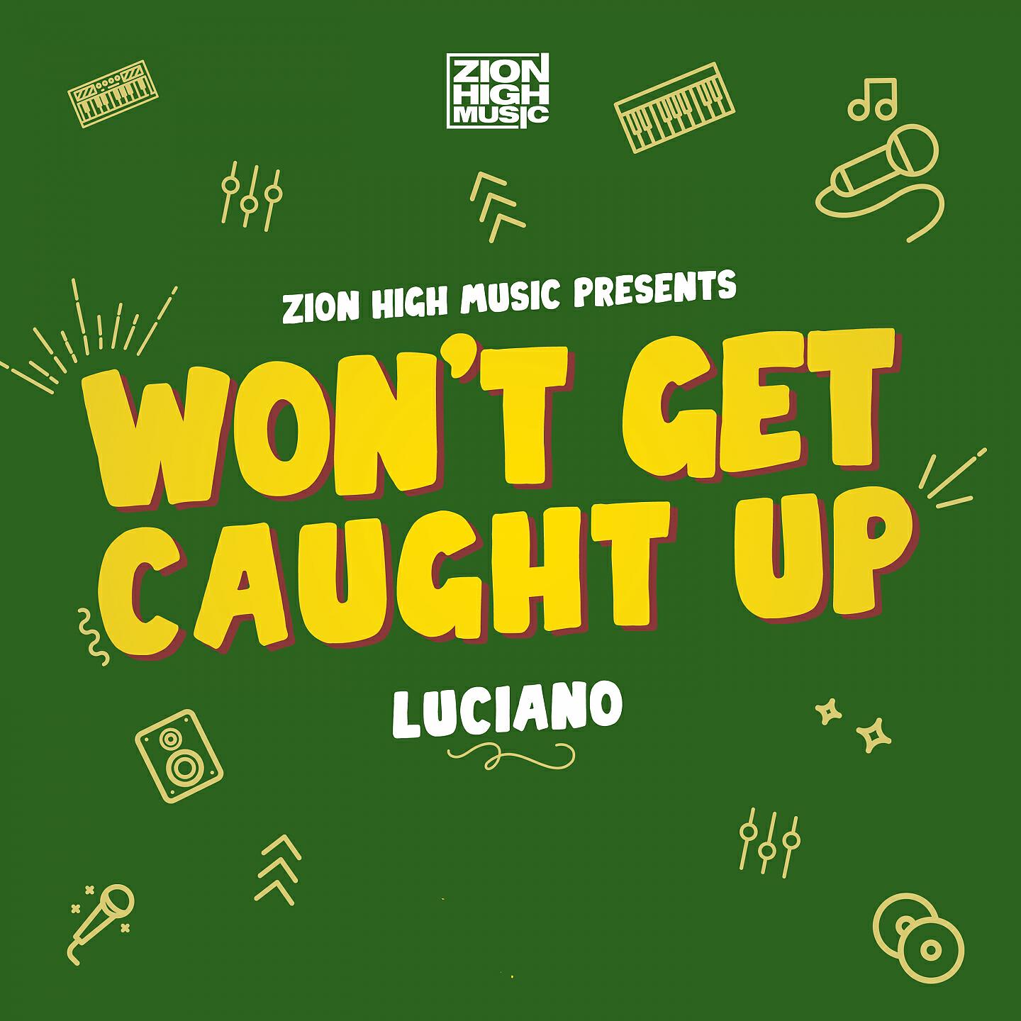 Релиз Won't Get Caught Up