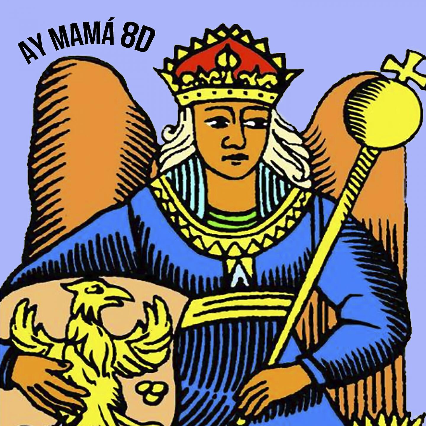 Релиз Ay Mamá (8D)