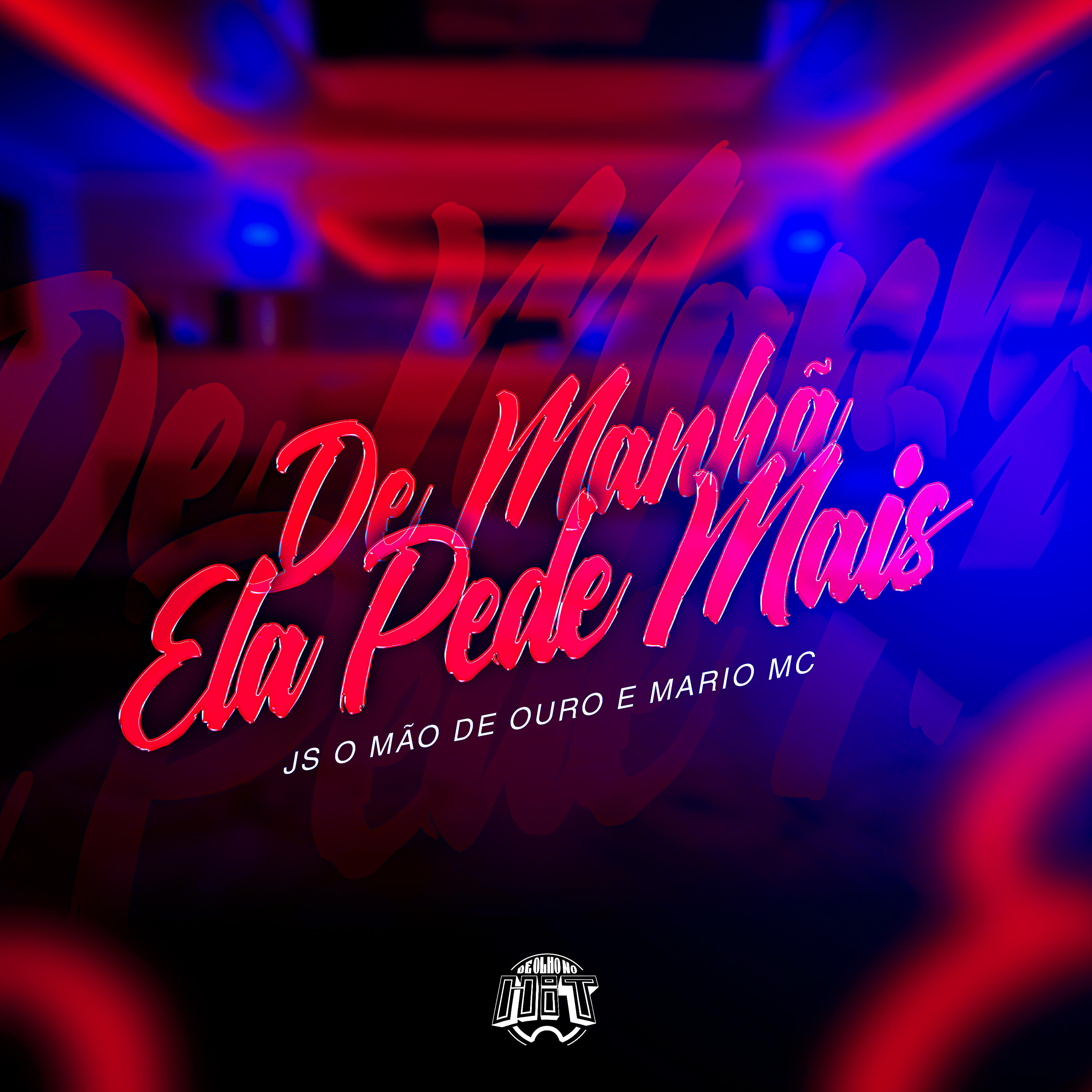 Релиз De Manhã Ela Pede Mais