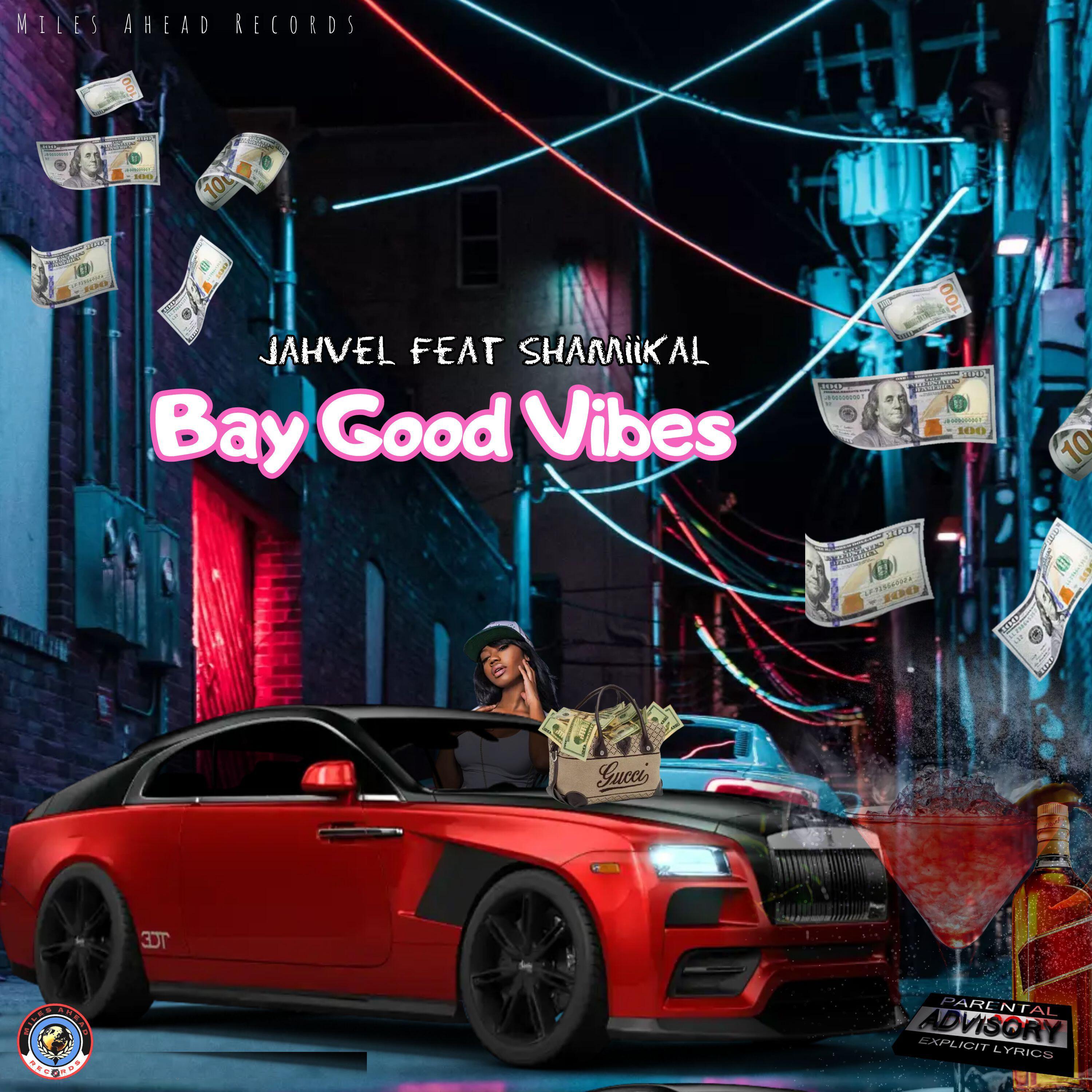 Релиз Bay Good Vibes