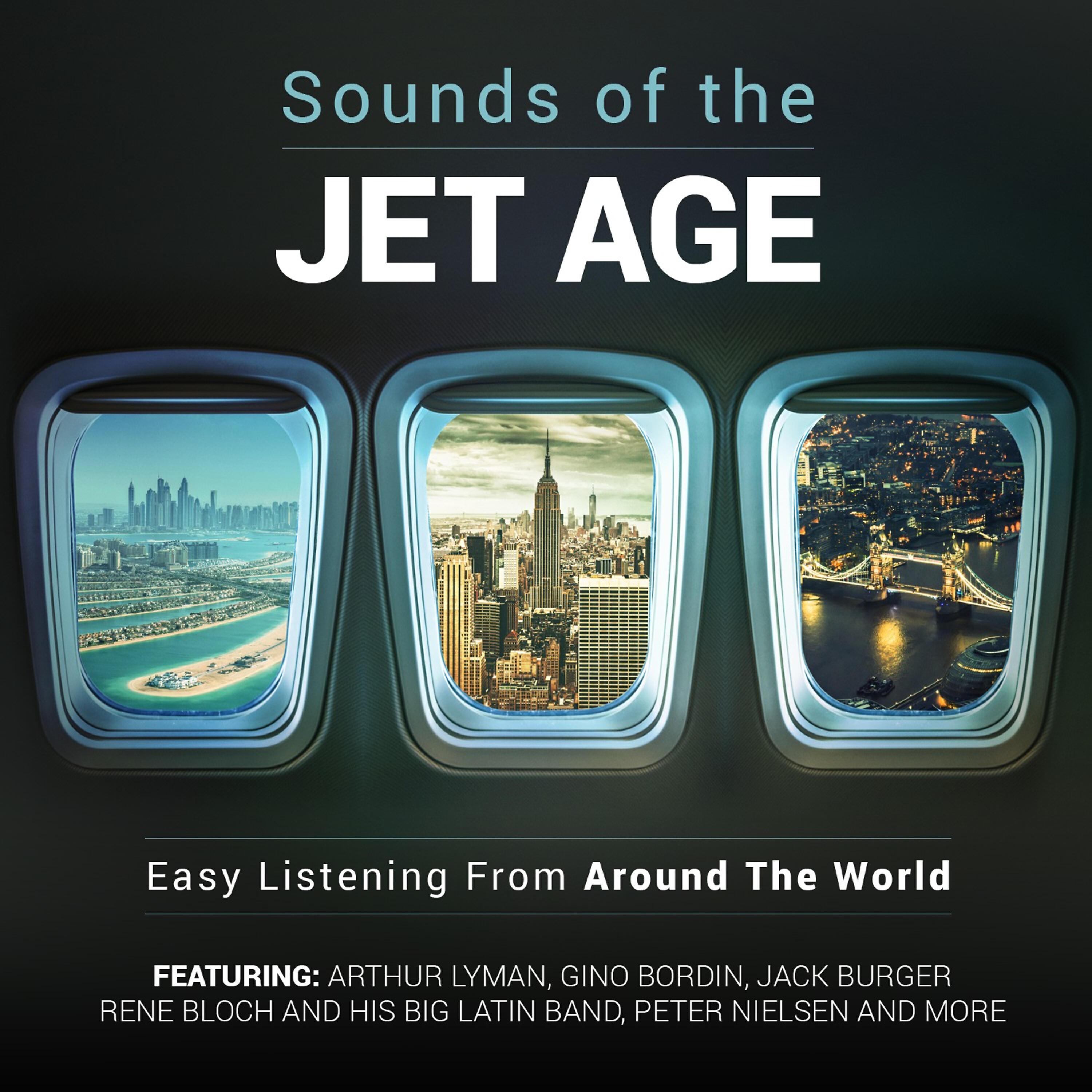 Релиз Sounds of the Jet Age - Easy Listening from Around the World