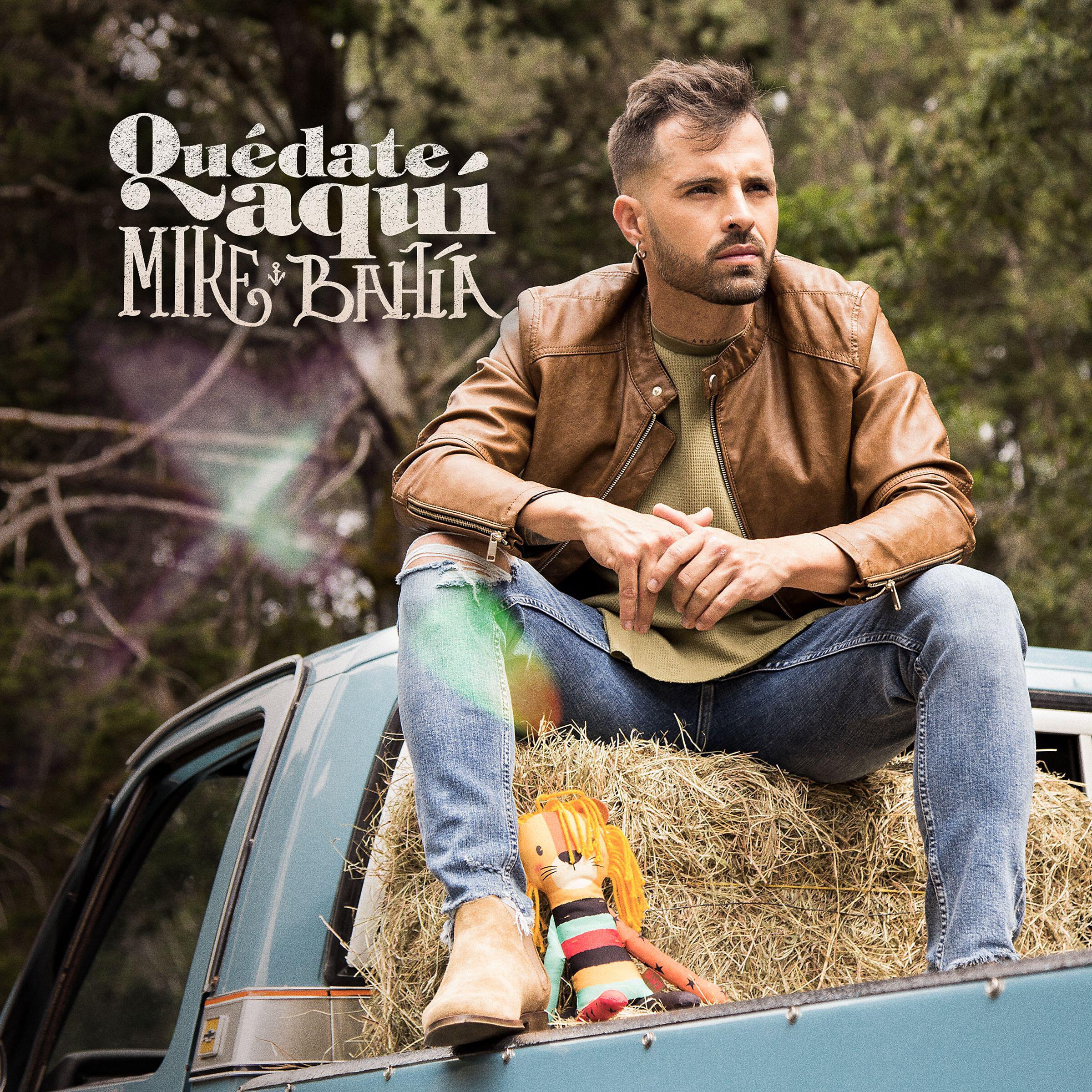 Скачать песню Mike Bahía - Quédate Aquí бесплатно в MP3 для Android и iOS