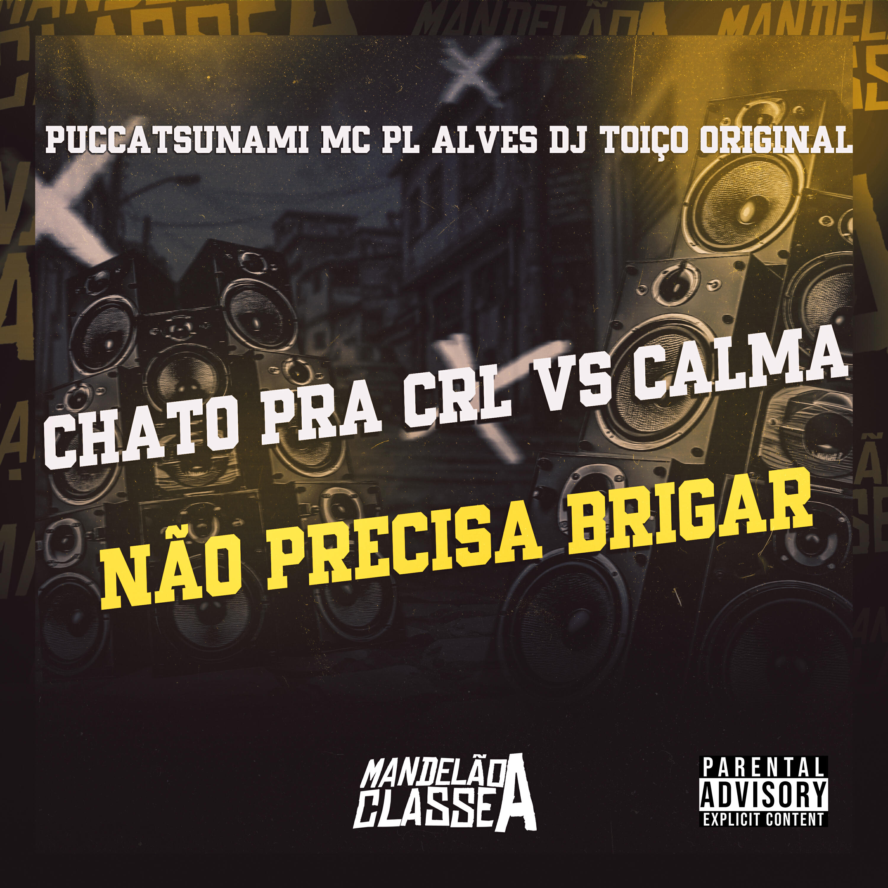 Трек Chato pra Crl Vs Calma Não Precisa Brigar