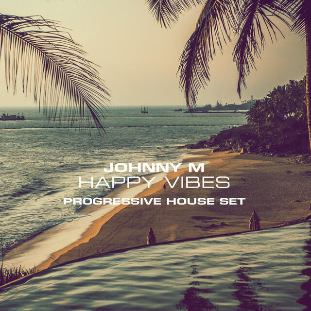 Релиз Happy Vibes | Progressive House Mix (DJ Mix)