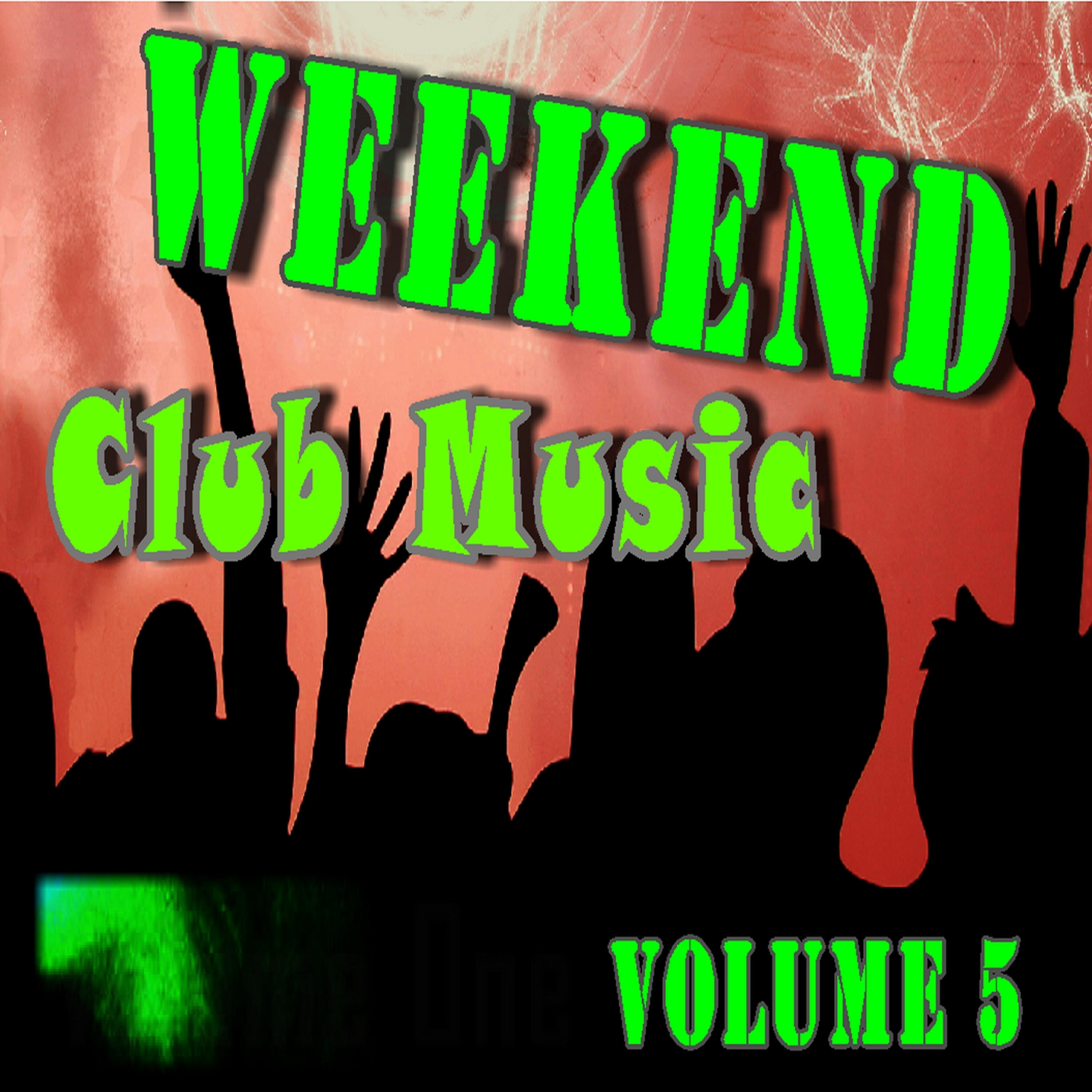 Релиз Weekend Club Music, Vol. 5