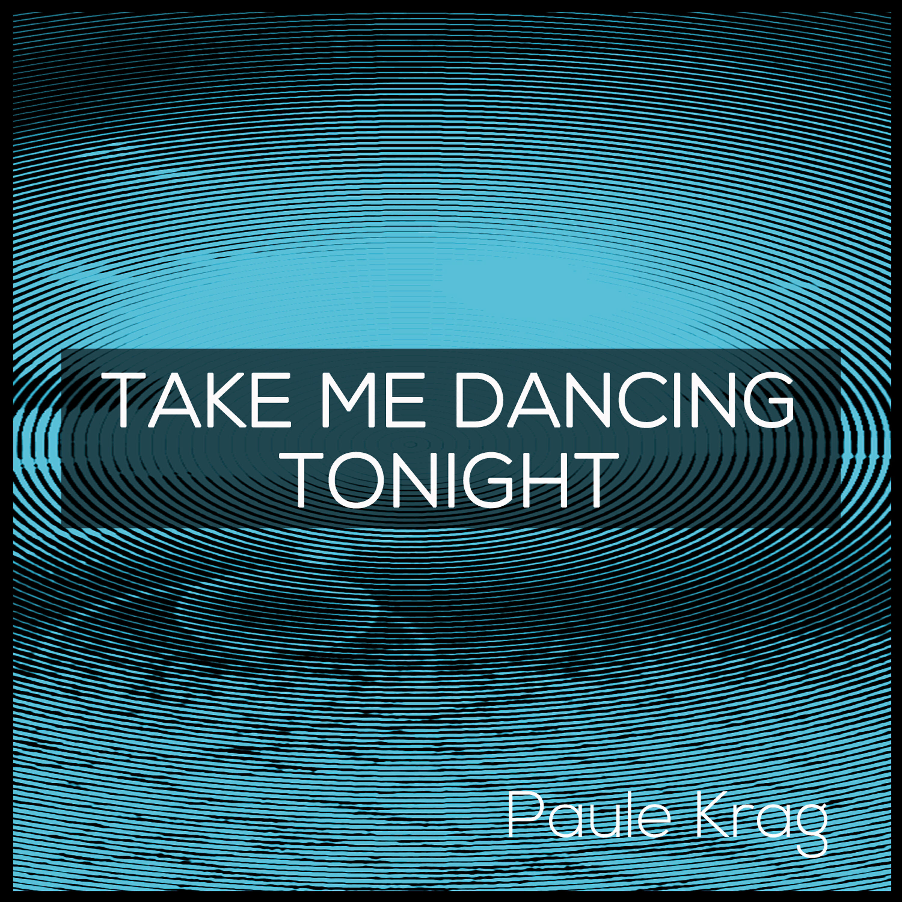 Релиз Take Me Dancing Tonight