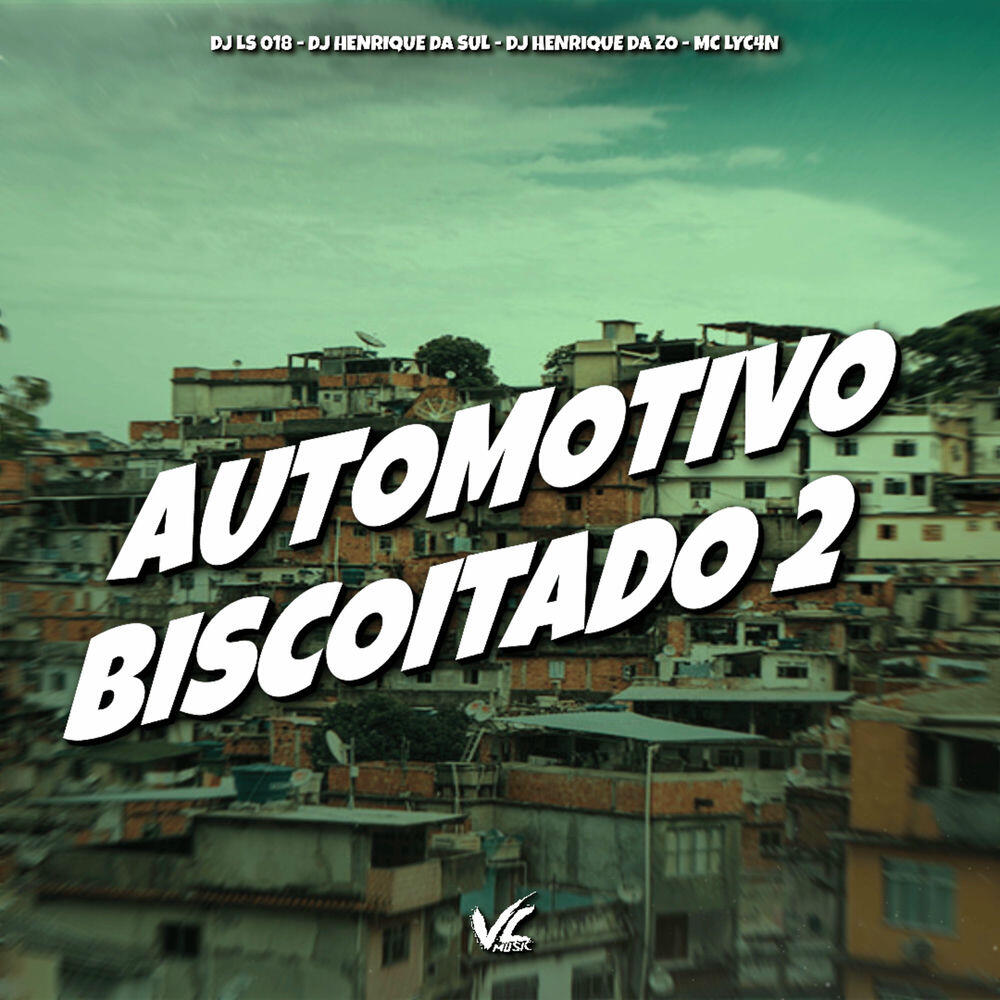 Релиз Automotivo Biscoitado 2
