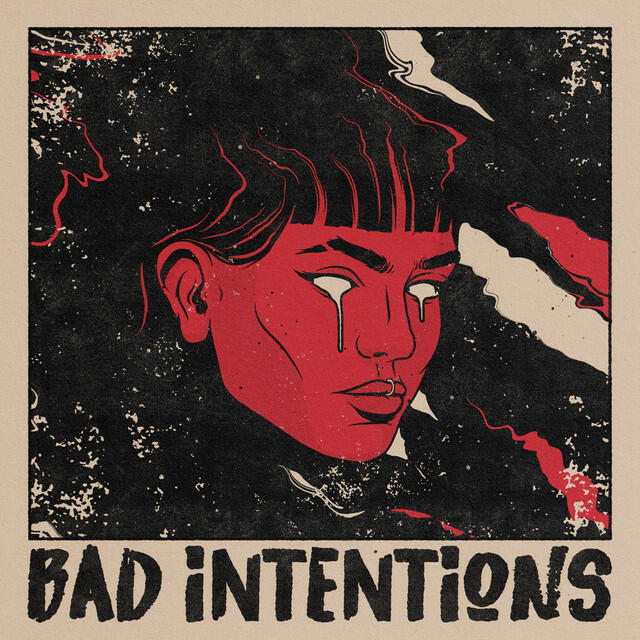 Релиз BAD INTENTIONS